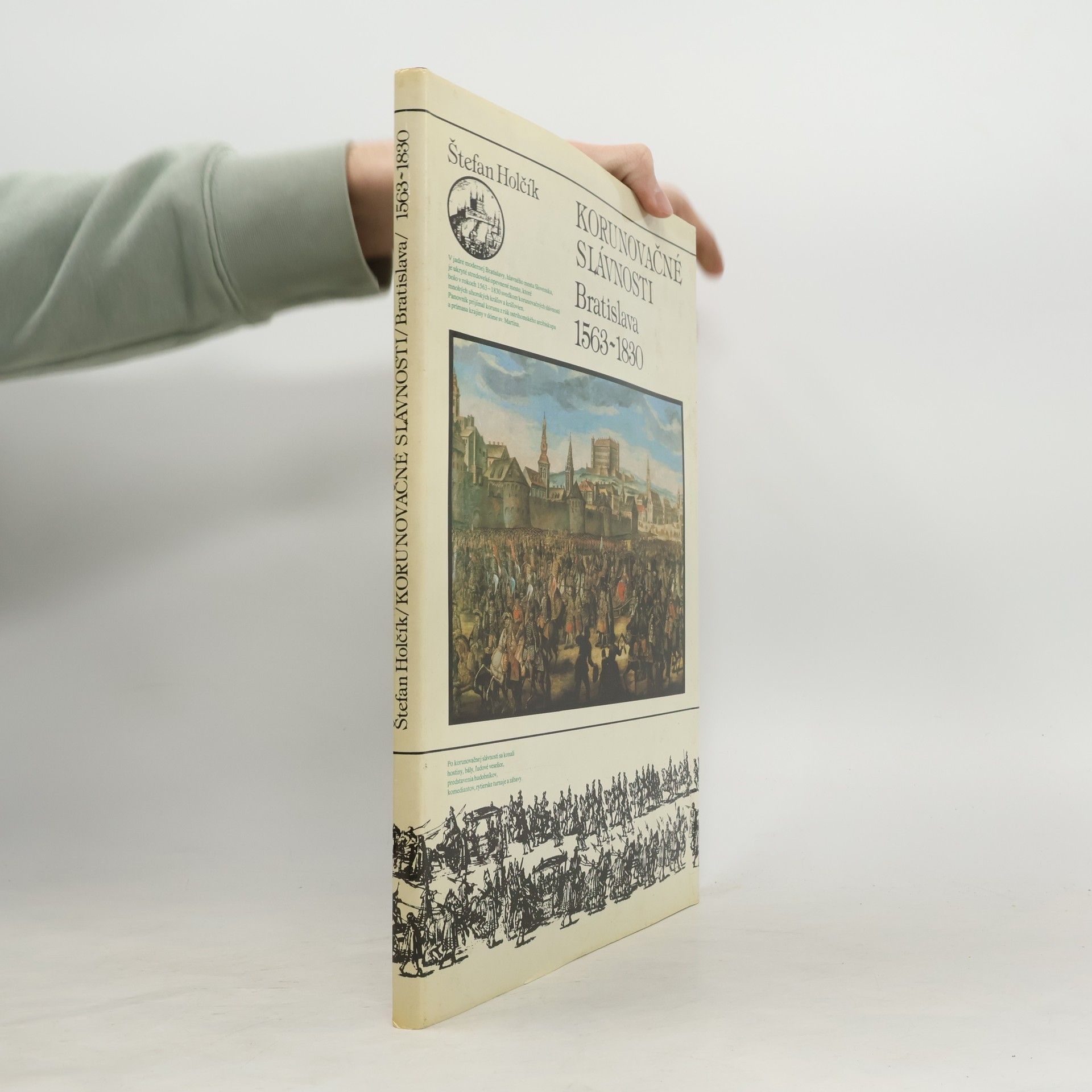 Štefan Holčík Korunovačné slávnosti, Bratislava 1563-1830