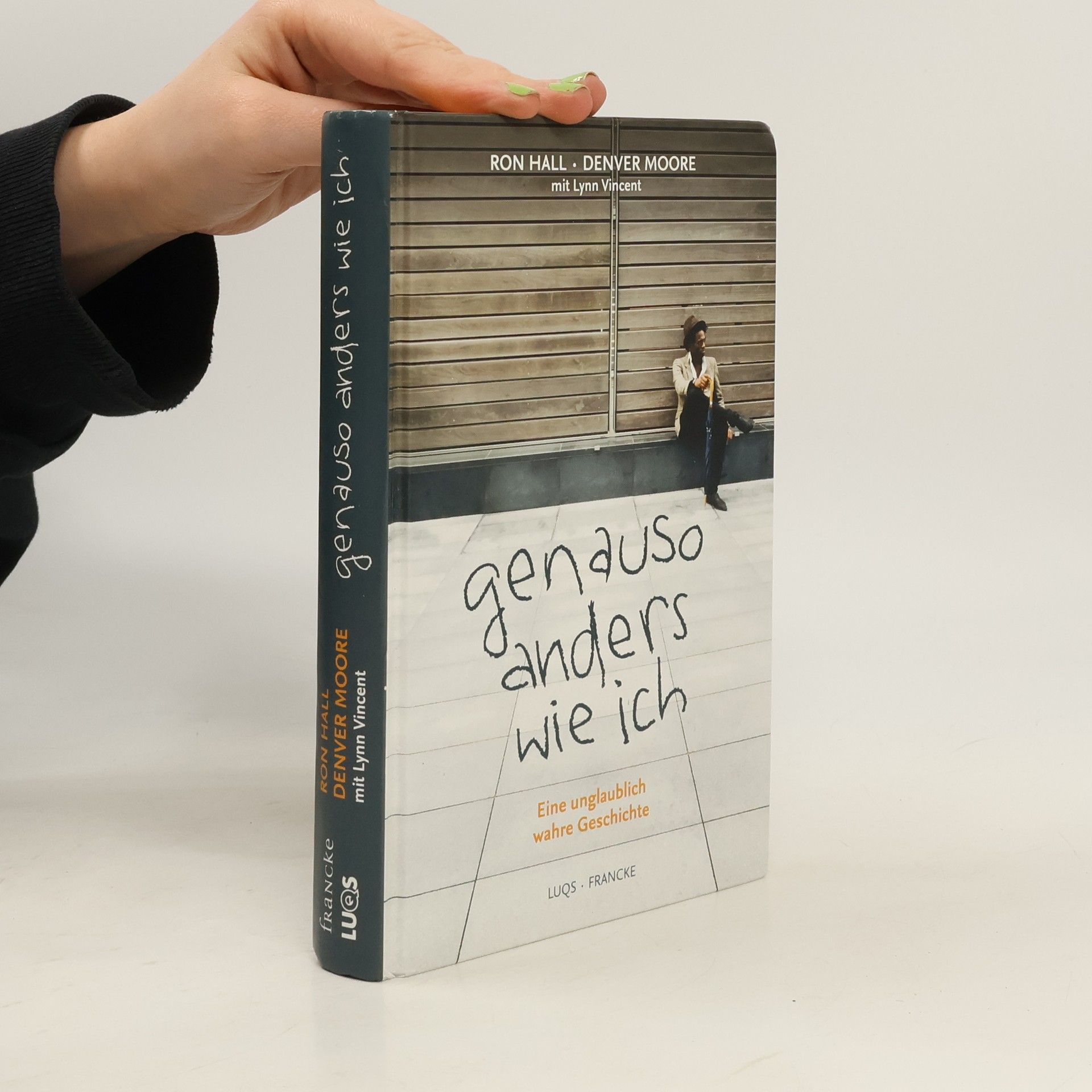 Ron Hall Genauso anders wie ich