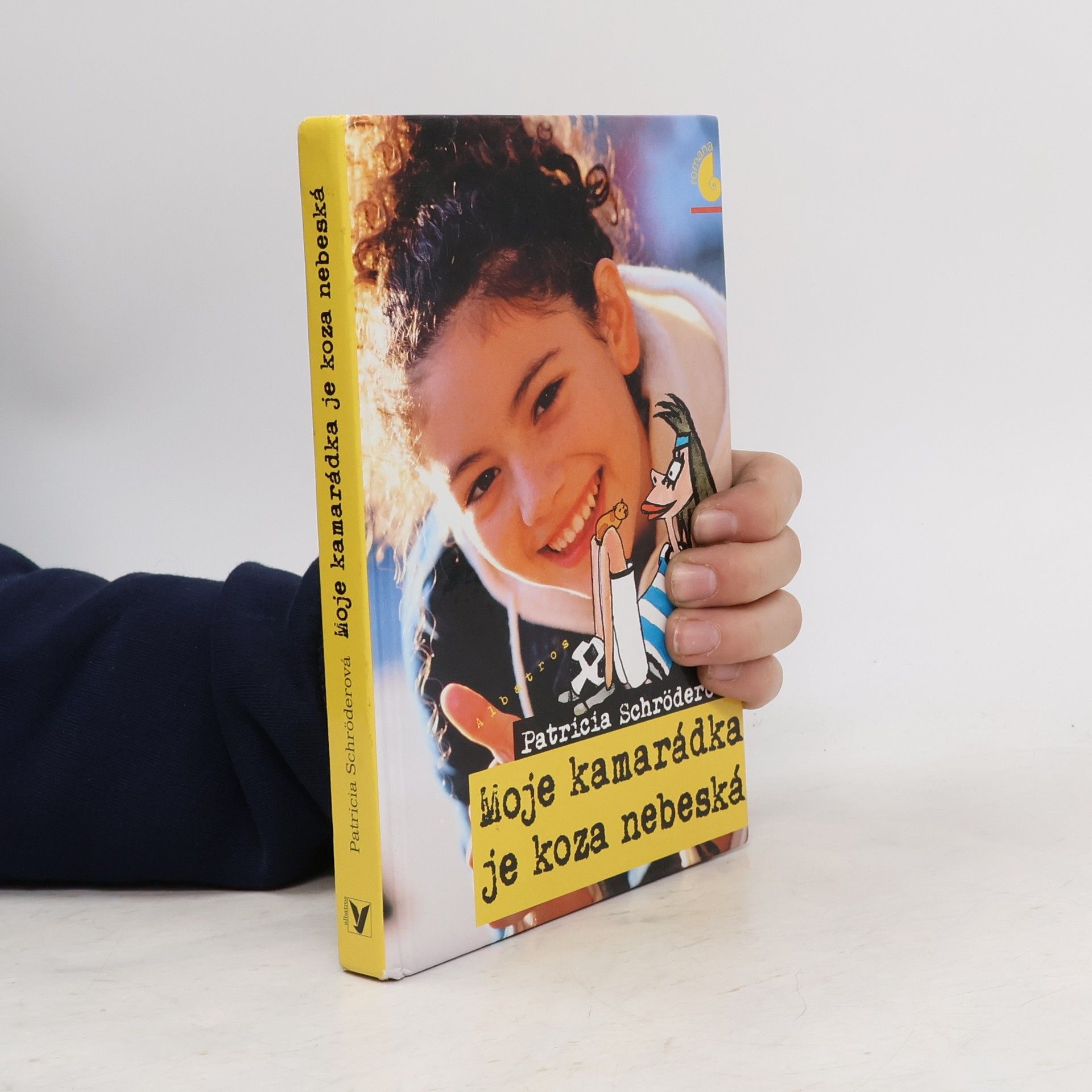 Patricia Schröder Moje kamarádka je koza nebeská