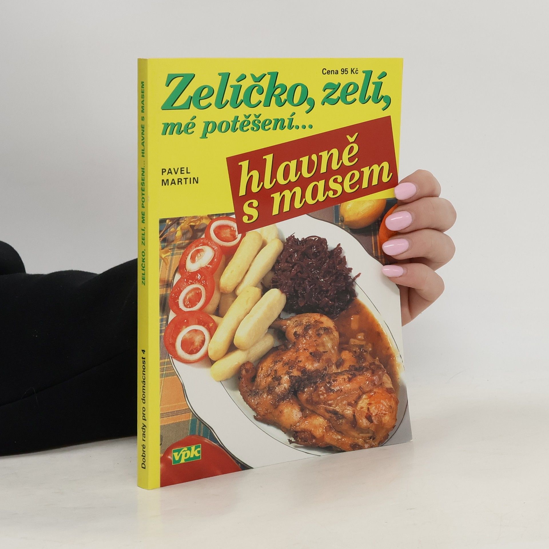 Martin Gabriel Pavel Zelíčko, zelí, mé potěšení