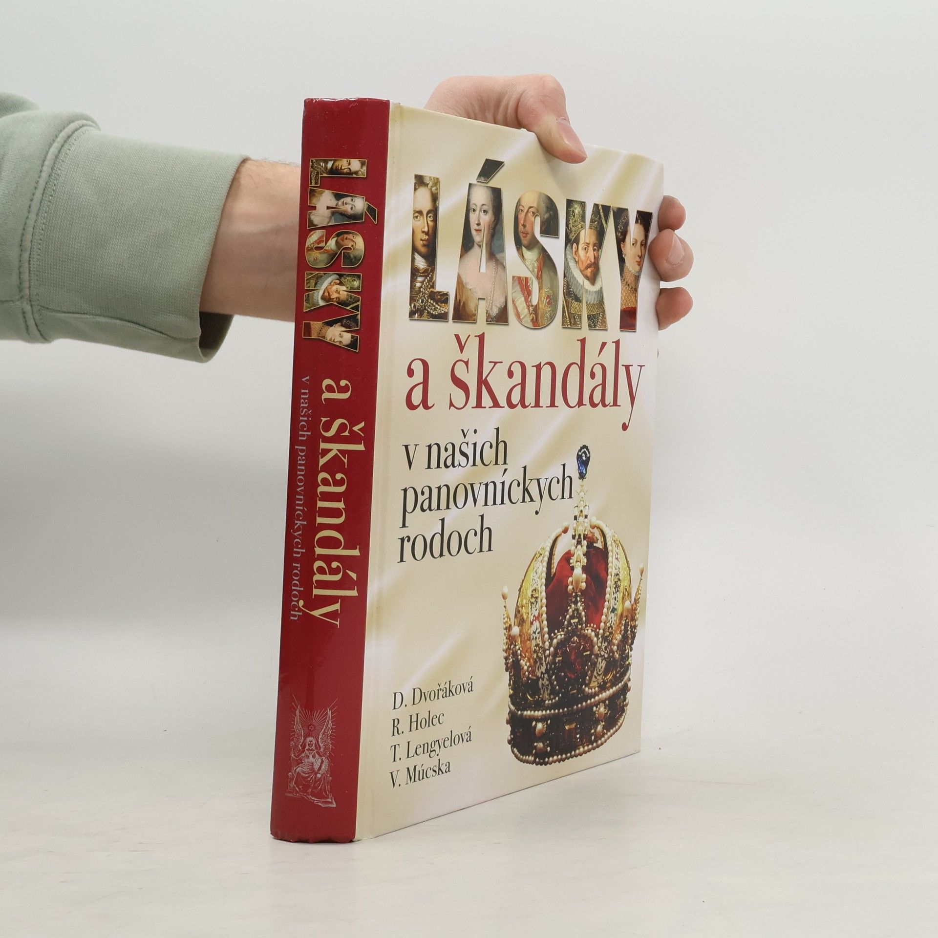 Tünde Lengyelová Lásky a škandály v našich panovníckych rodoch