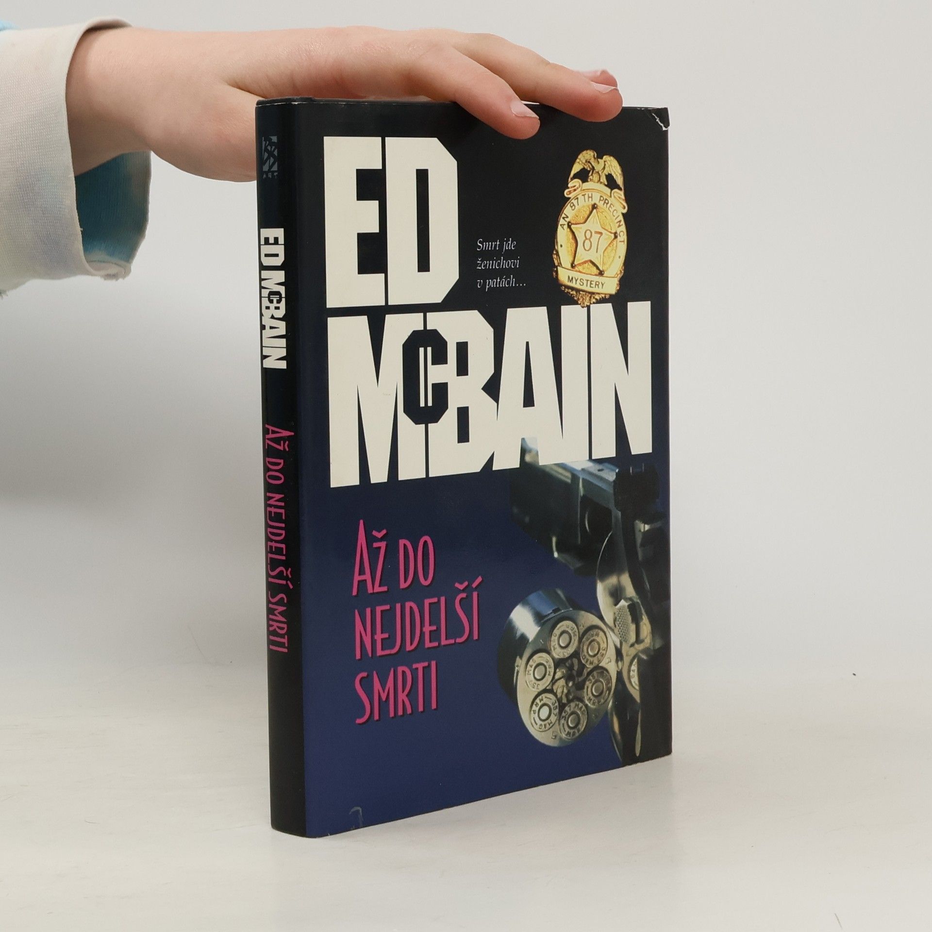 Ed McBain Až do nejdelší smrti: Román z 87. revíru
