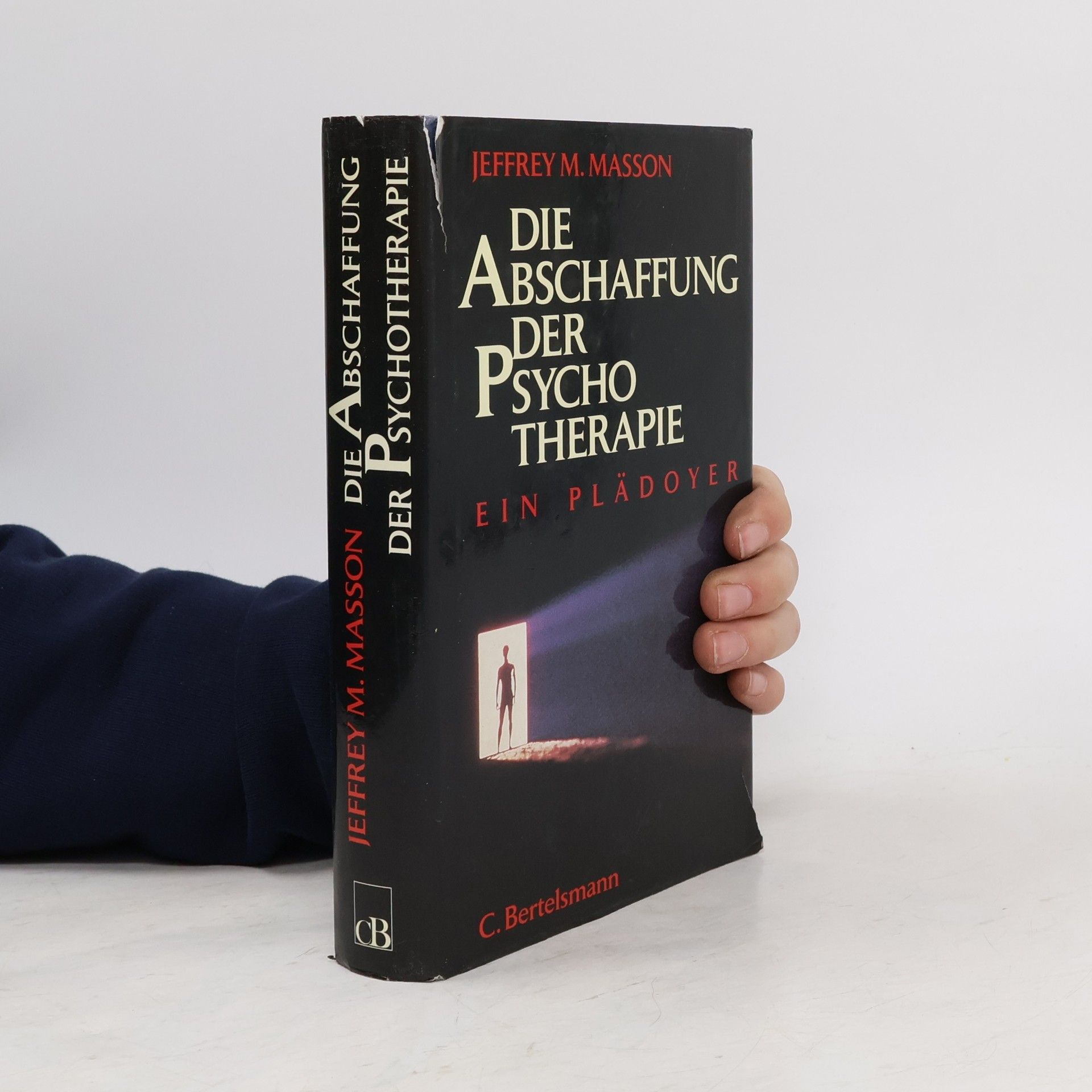 Jeffrey Masson Die Abschaffung der Psychotherapie