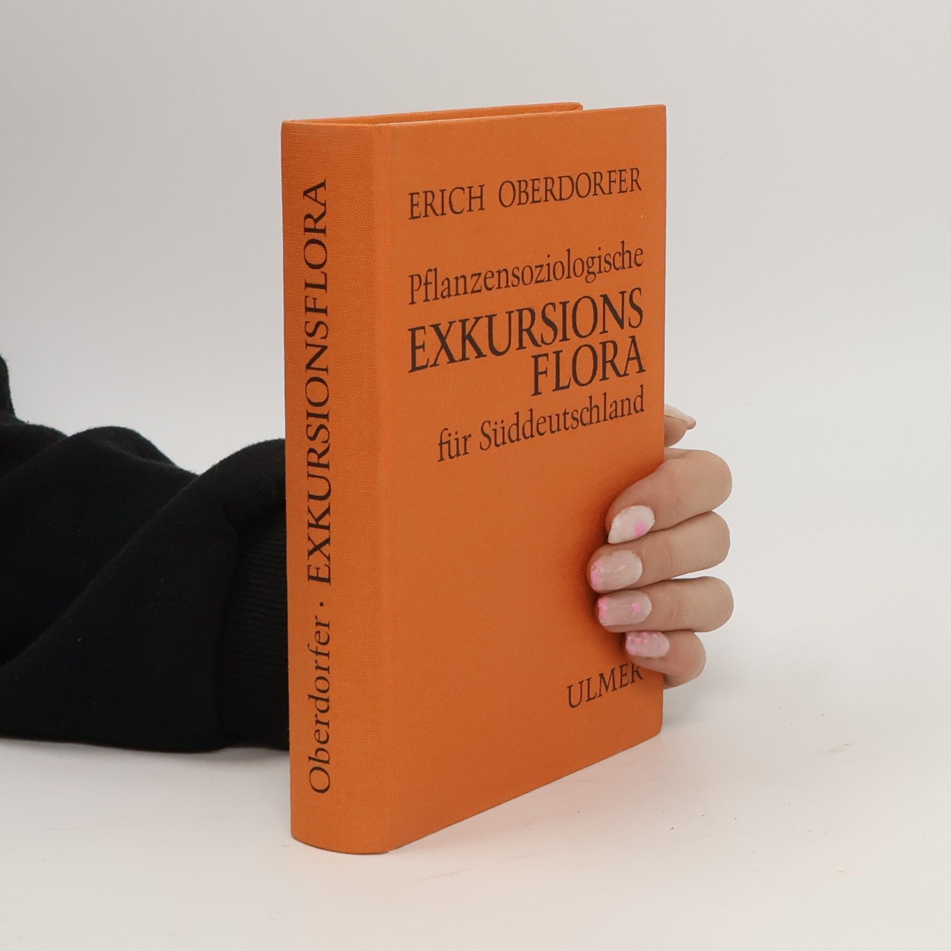 Erich Oberdorfer Pflanzensoziologische Exkursionsflora für Süddeutschland