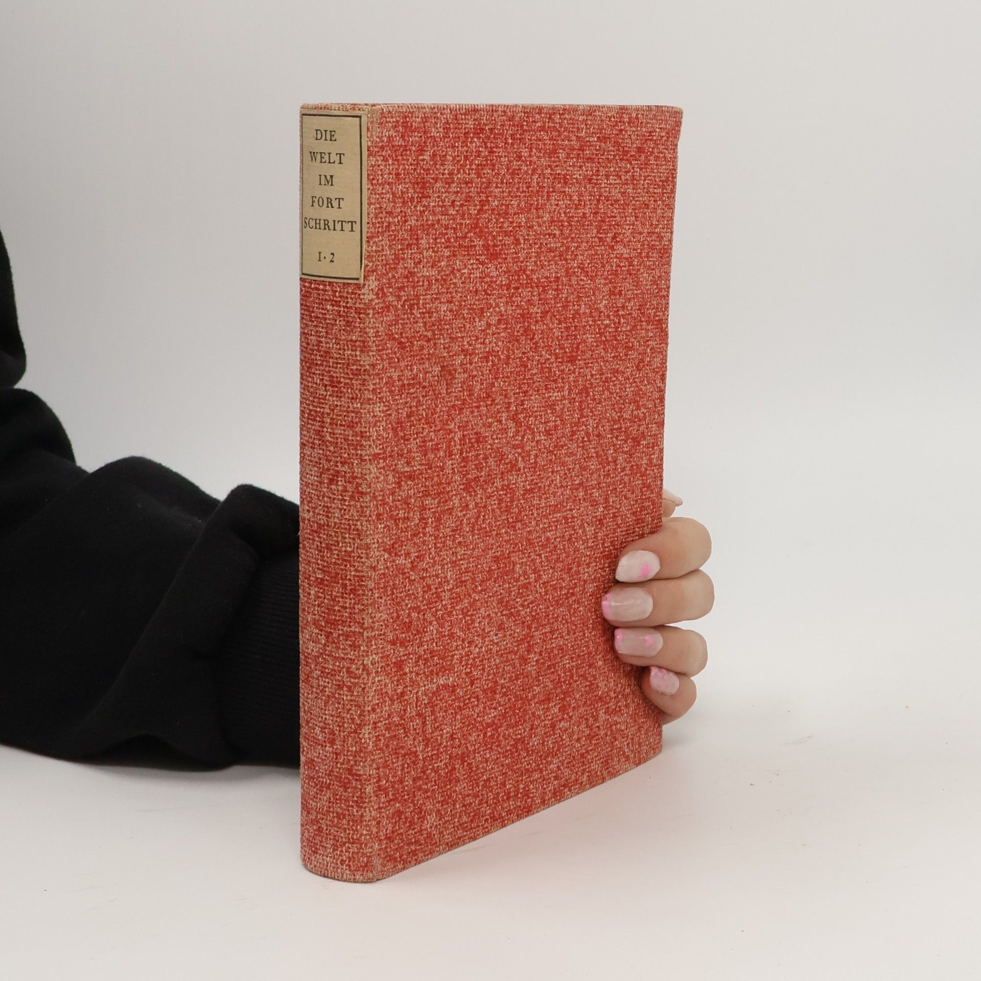 Various authors Die Welt im Fortschritt 1-2