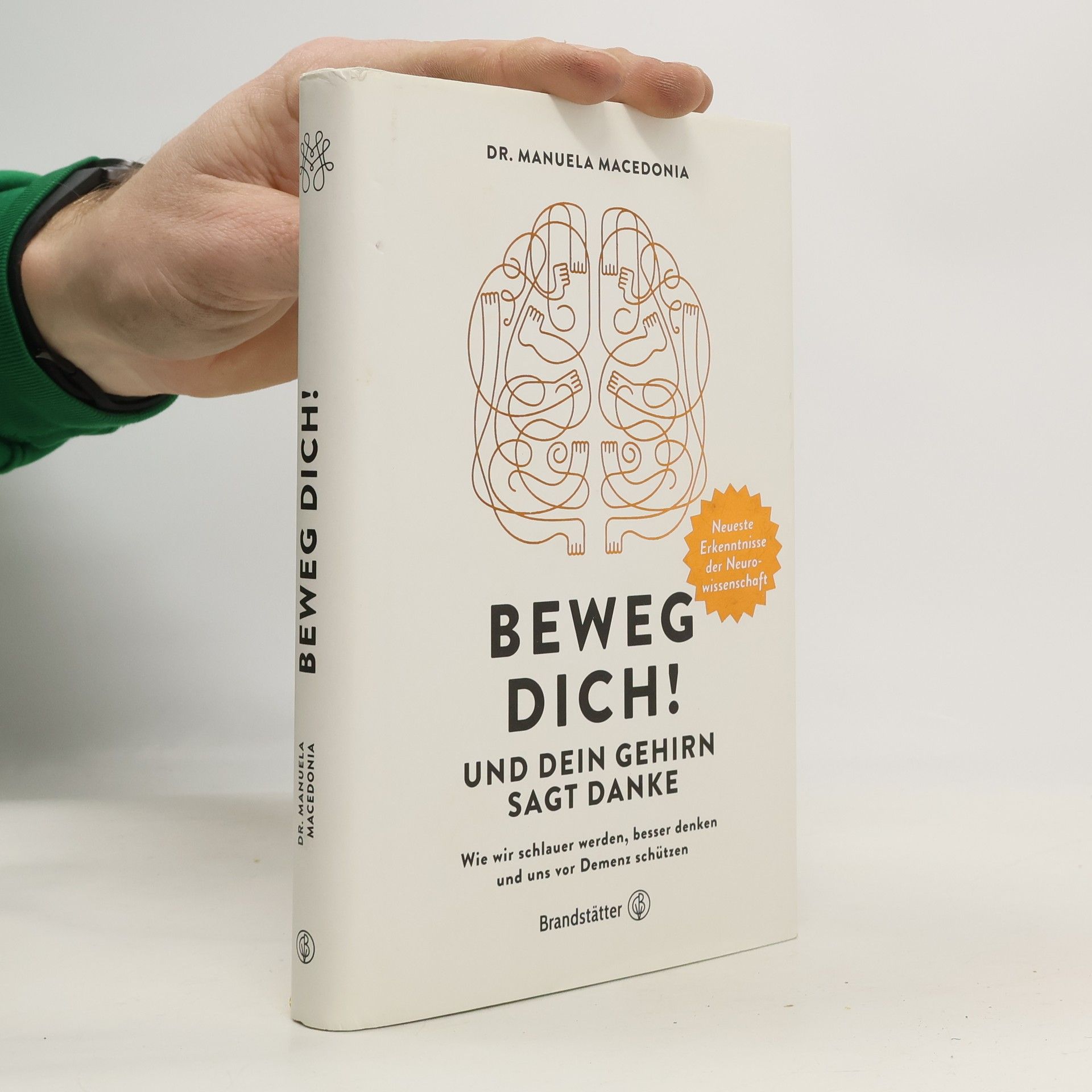 Manuela Macedonia Beweg dich! Und dein Gehirn sagt Danke