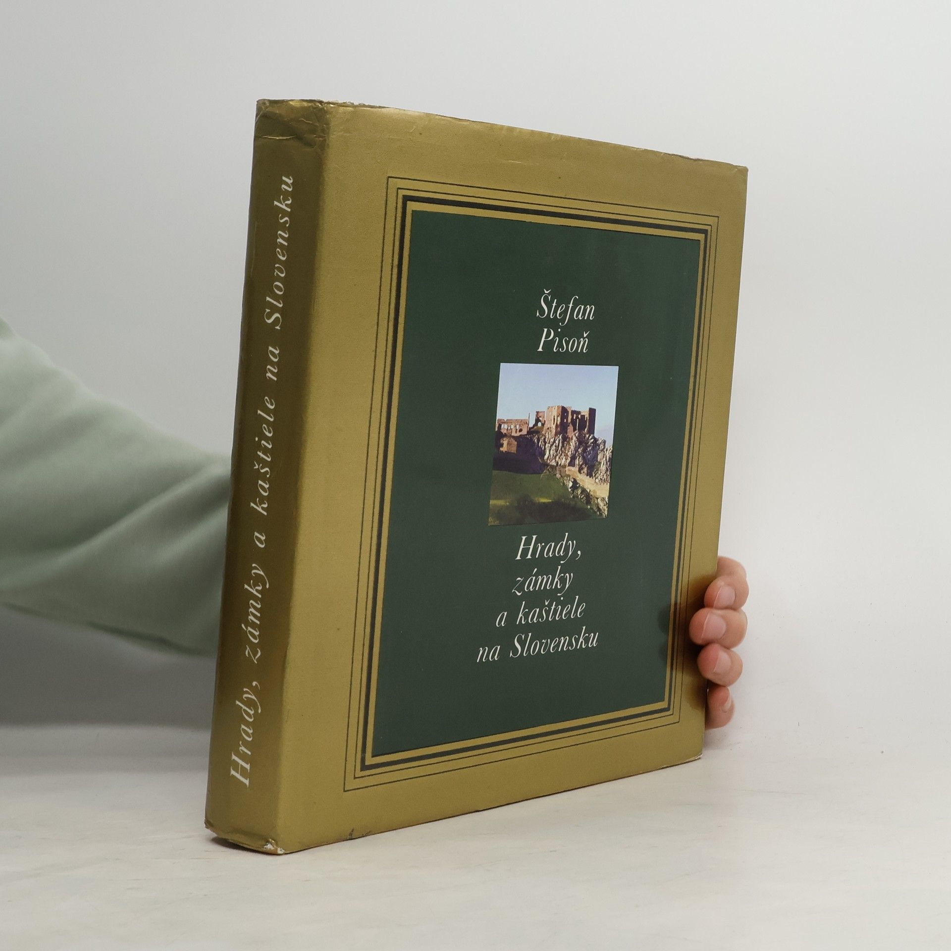 Štefan Pisoň Hrady, zámky a kaštiele na Slovensku
