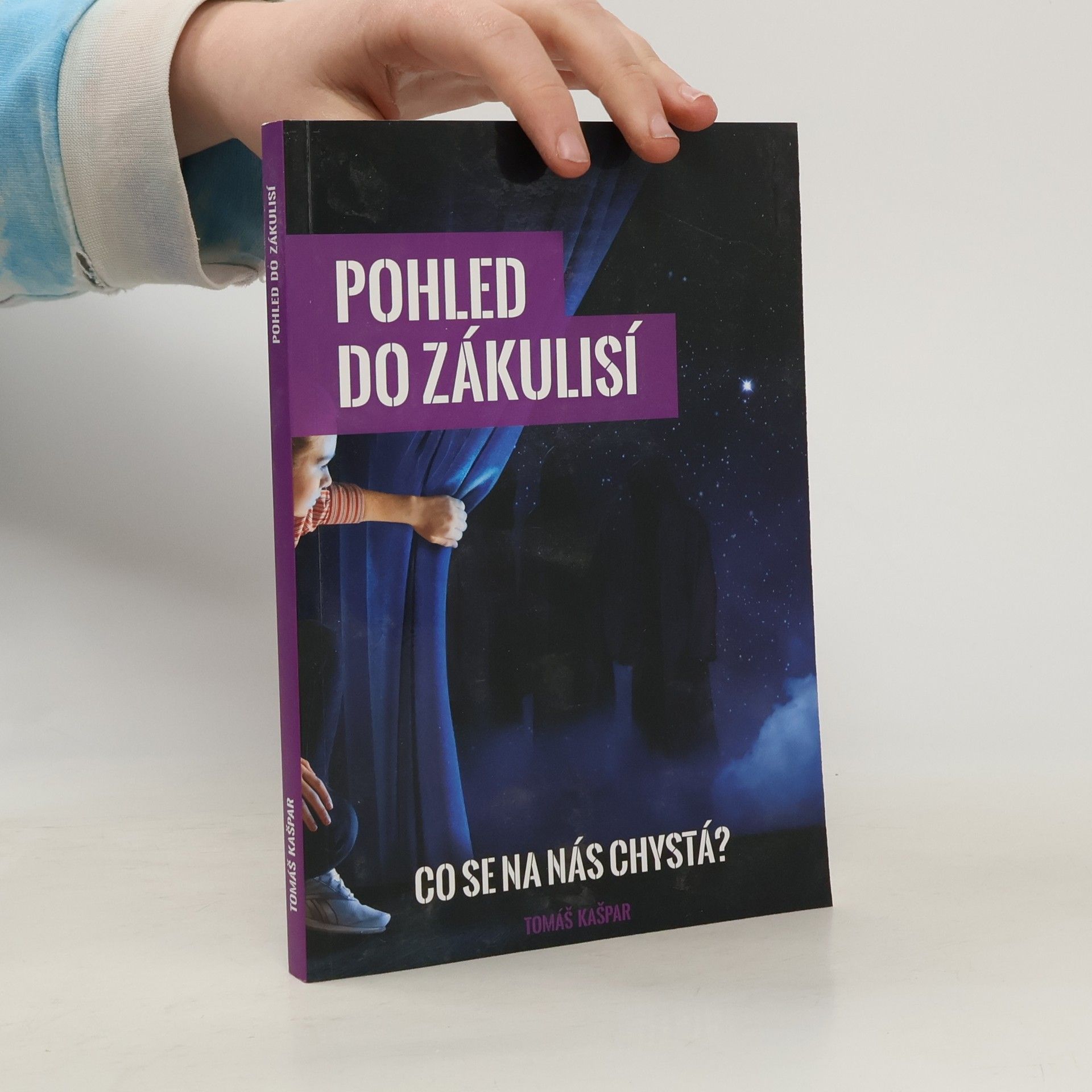 Tomáš Kašpar Pohled do zákulisí. Co se na nás chystá?