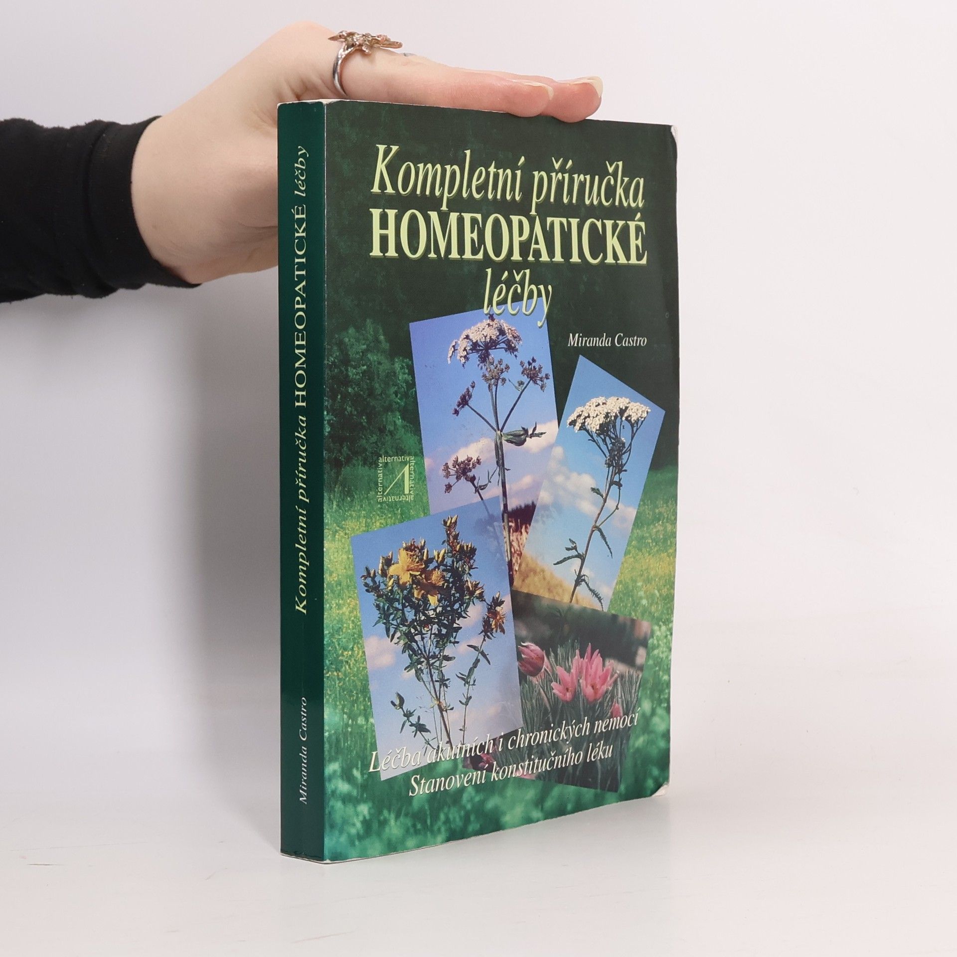 Miranda Castro Kompletní příručka homeopatické léčby