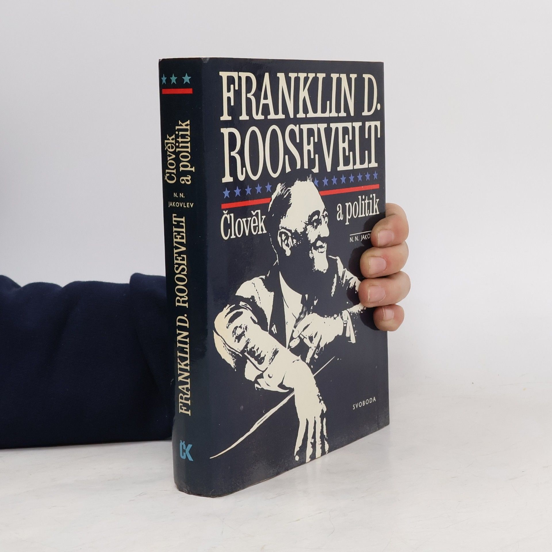 Nikolaj Nikolajevič Jakovlev Franklin D. Roosevelt. Člověk a politik