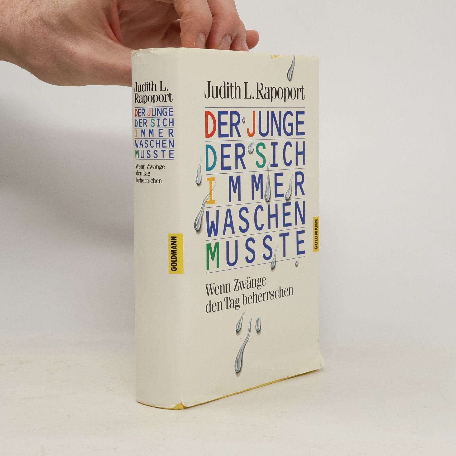 Der Junge, der sich immer waschen mußte. Wenn Zwänge den Tag beherrschen