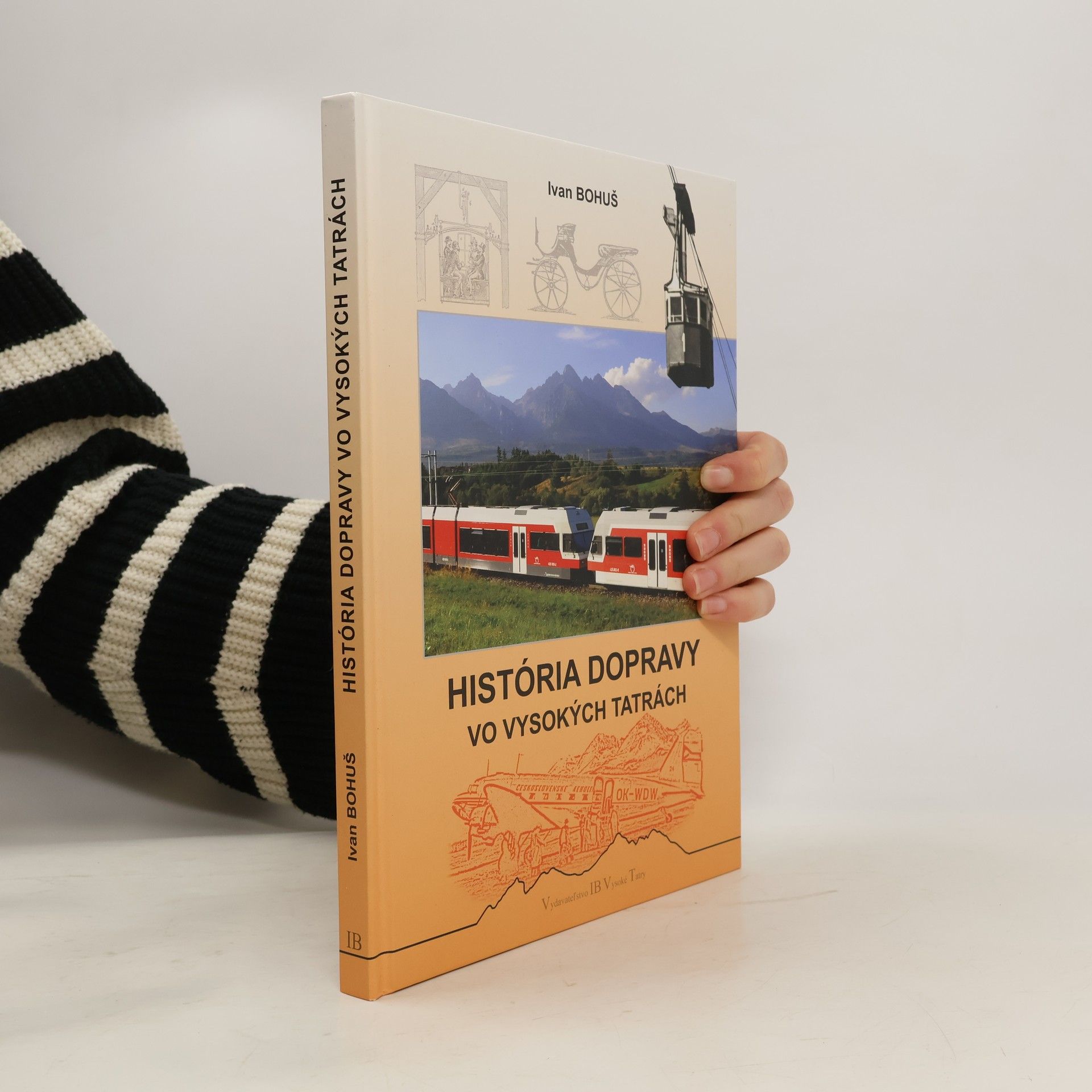 Ivan Bohuš História dopravy vo Vysokých Tatrách