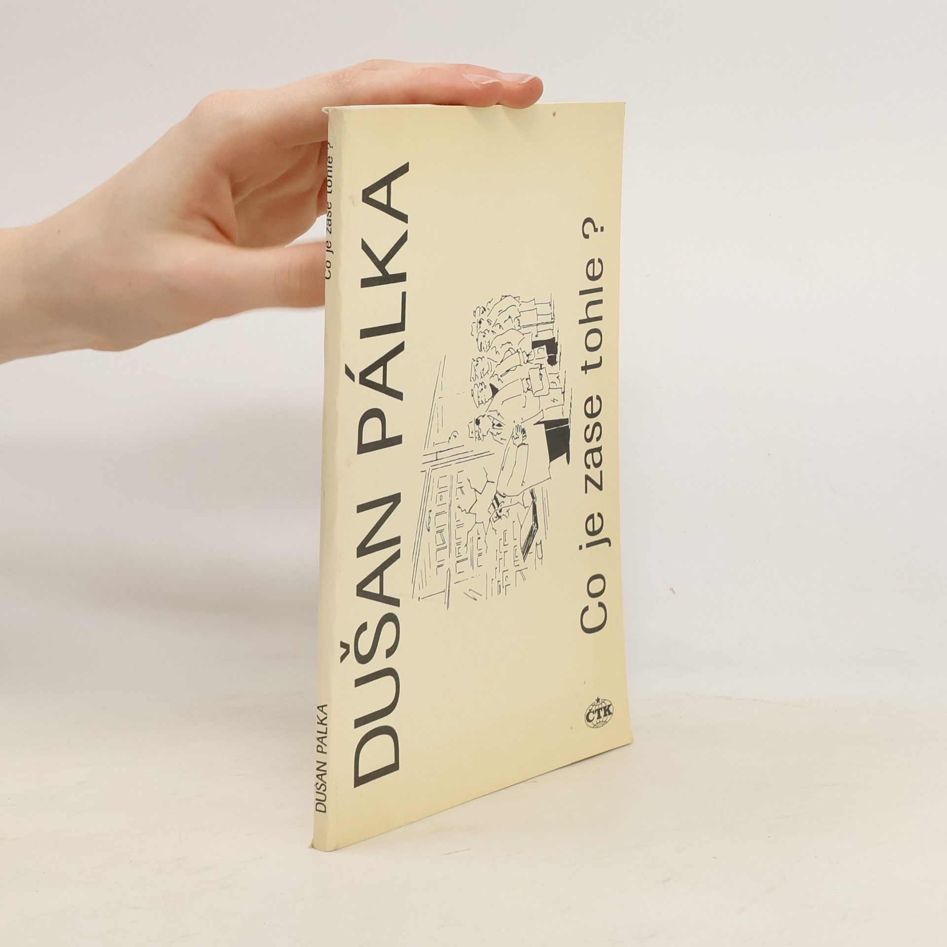 Dušan Pálka Co je zase tohle?