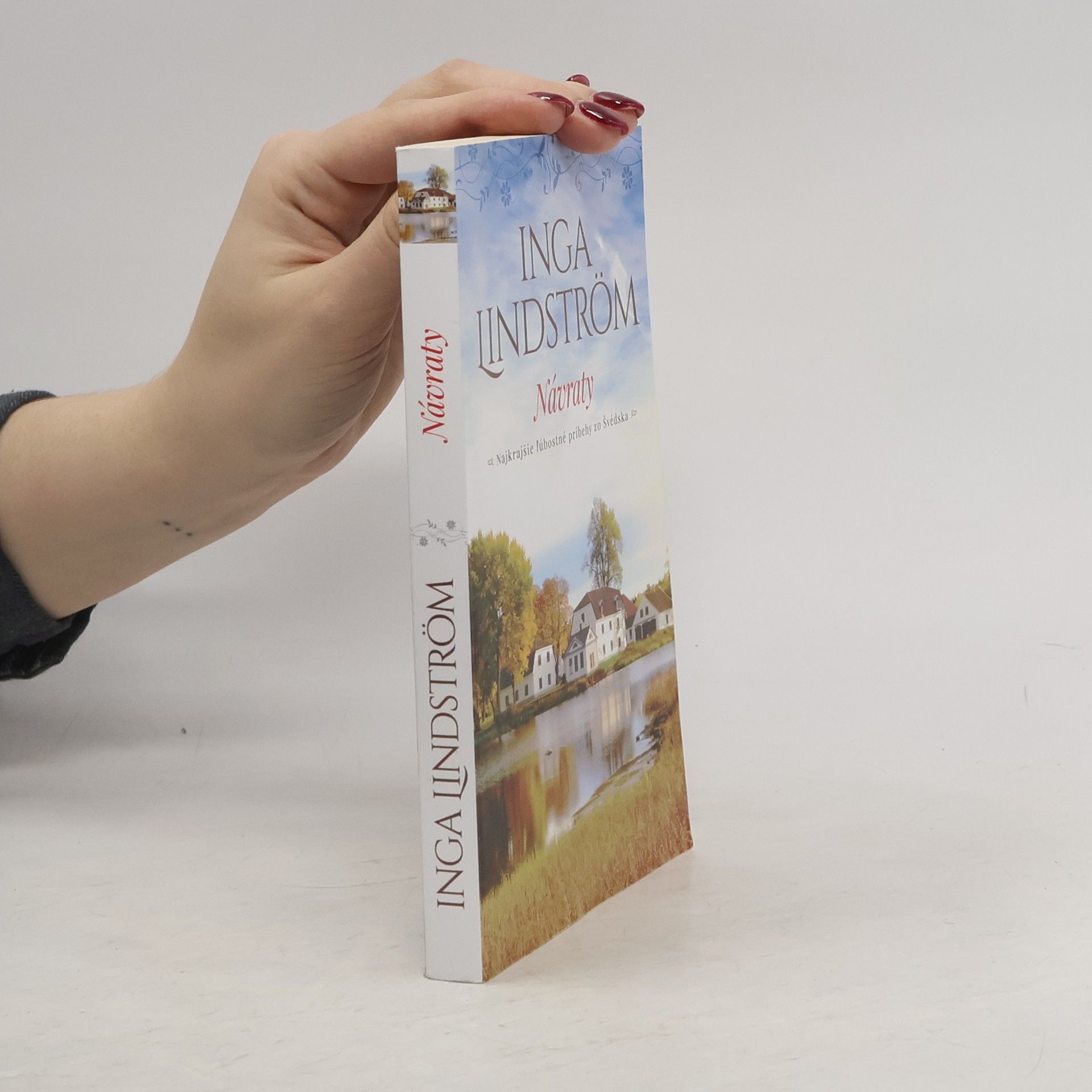 Inga Lindström Návraty - najkrajšie ľúbostné príbehy zo Švédska