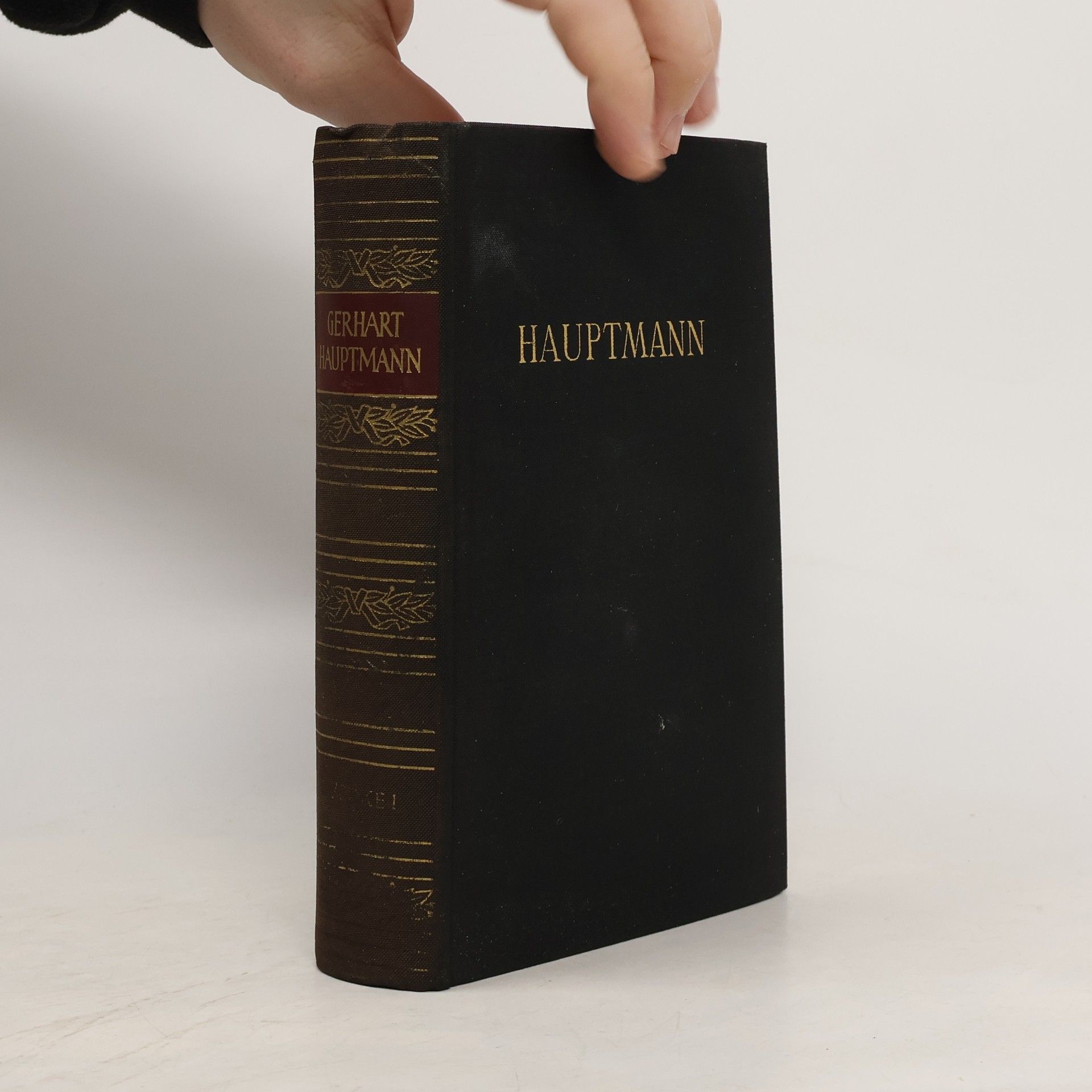 Gerhart Hauptmann Gerhart Hauptmanns Werke in zwei Bänden. Werke I