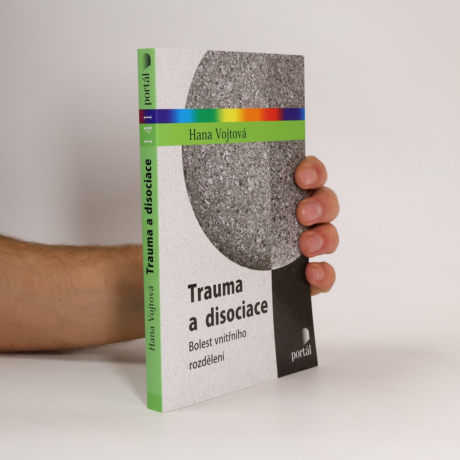 Trauma a disociace : bolest vnitřního rozdělení