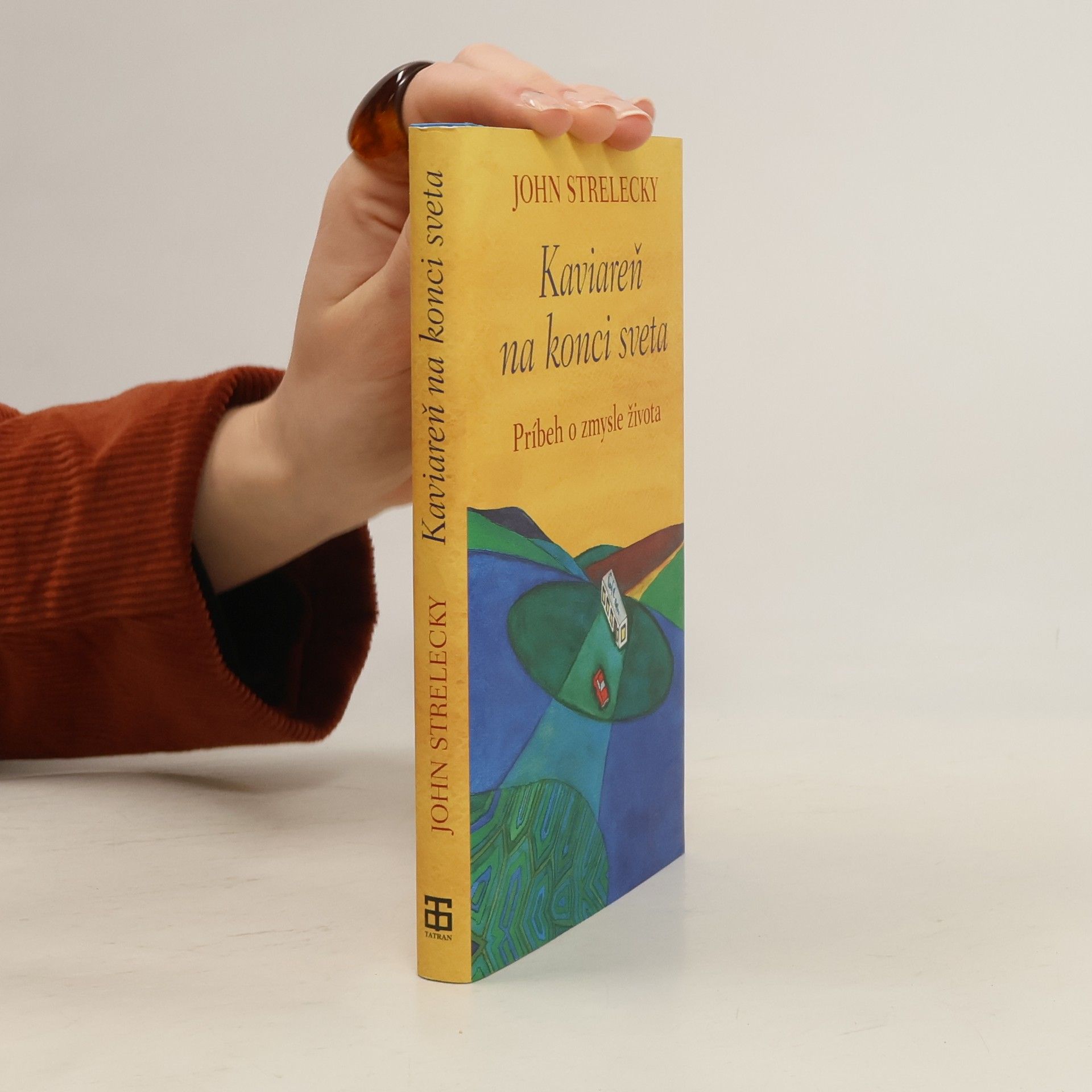 John Strelecky Kaviareň na konci sveta