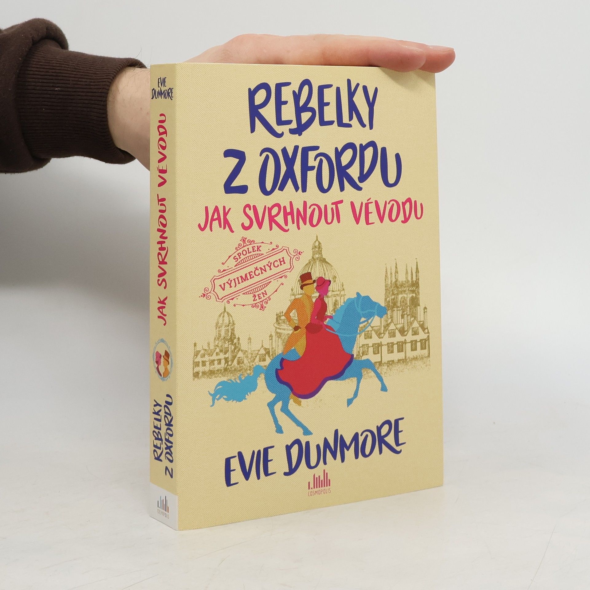 Rebelky z Oxfordu. Jak svrhnout vévodu