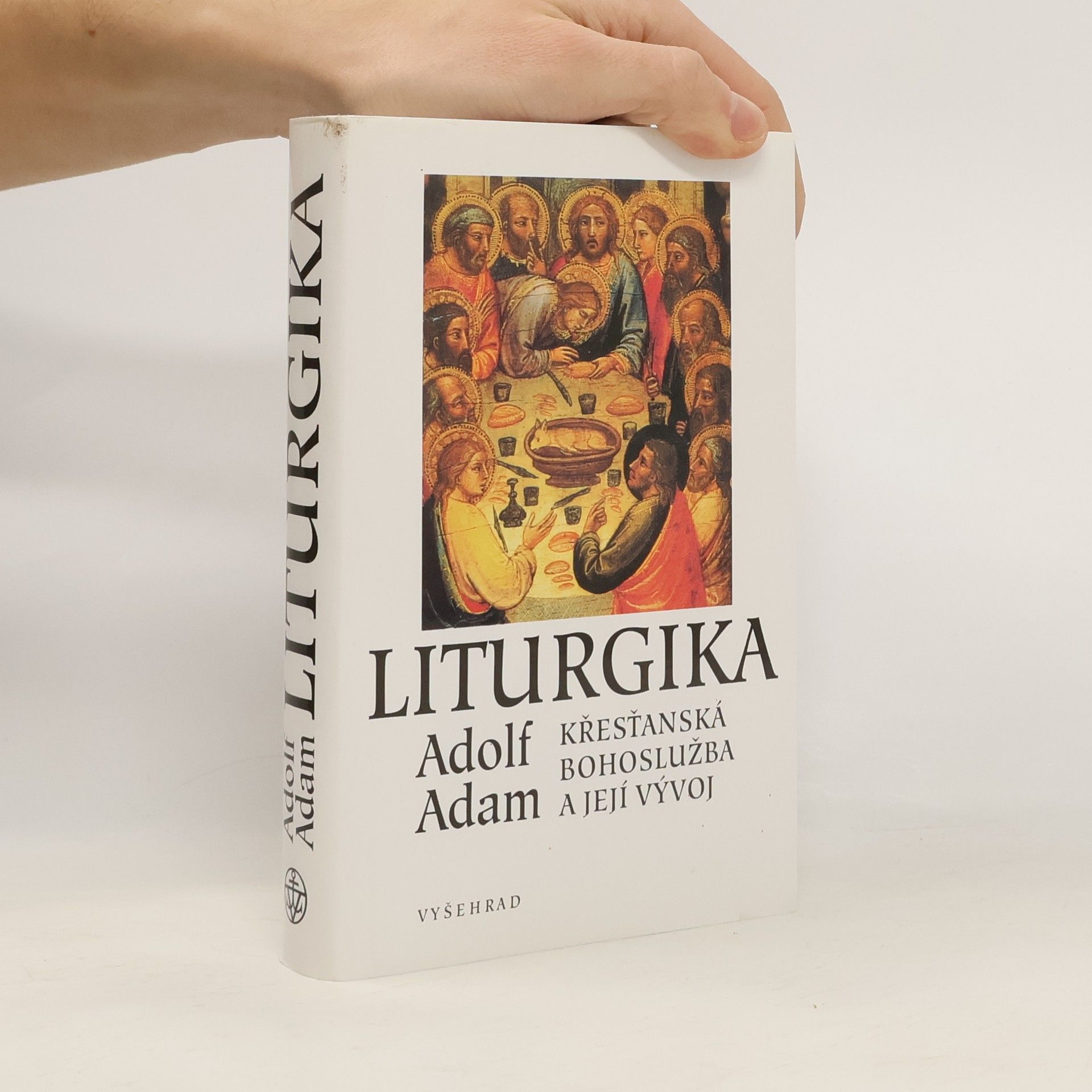Adolf Adam Liturgika/ Křesťanská bohoslužba a její vývoj