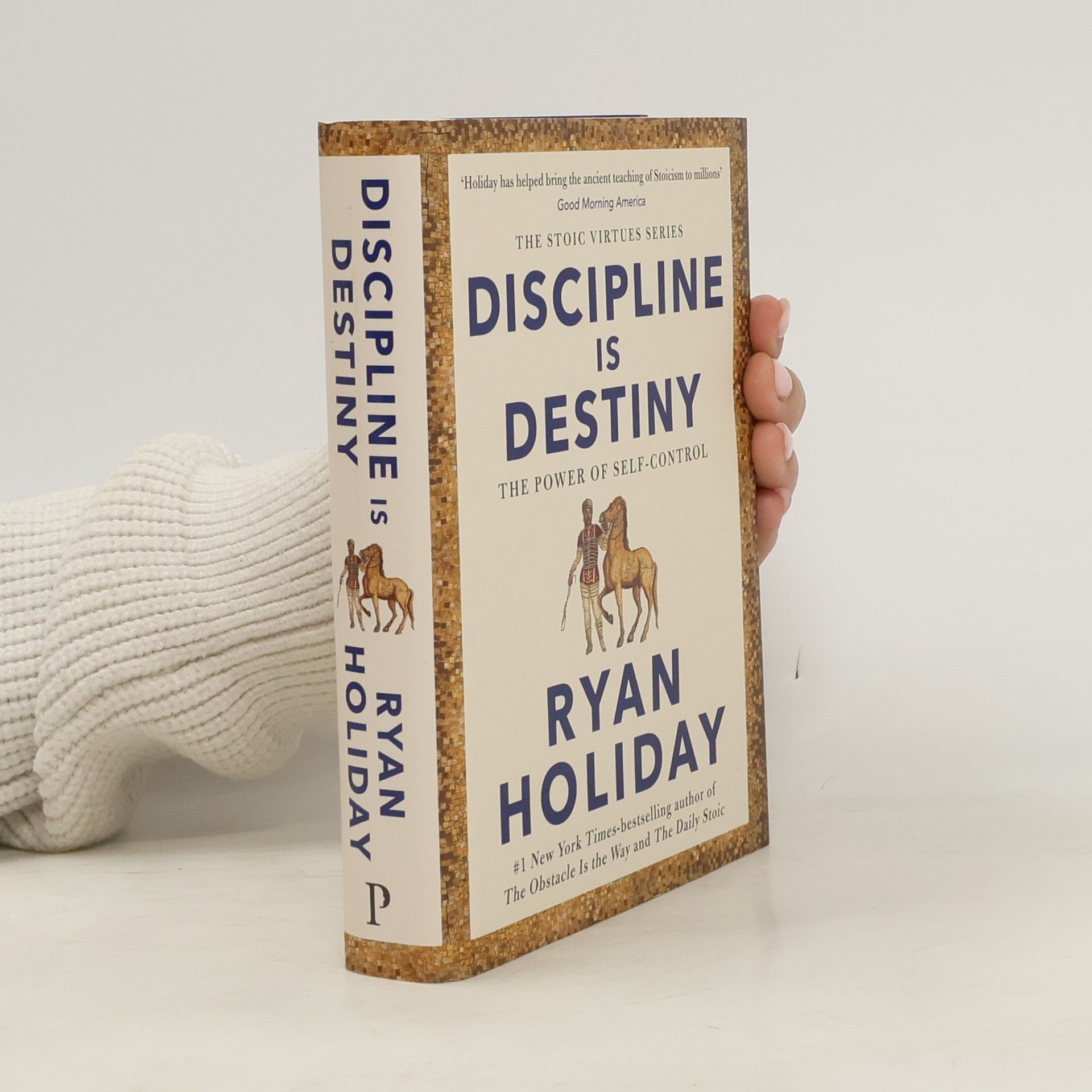 Ryan Holiday Discipline Is Destiny