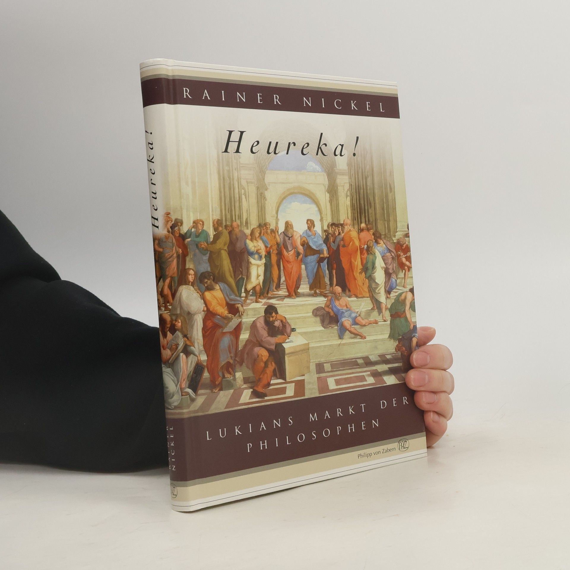 Rainer Nickel Heureka! Lukians Markt der Philosophen
