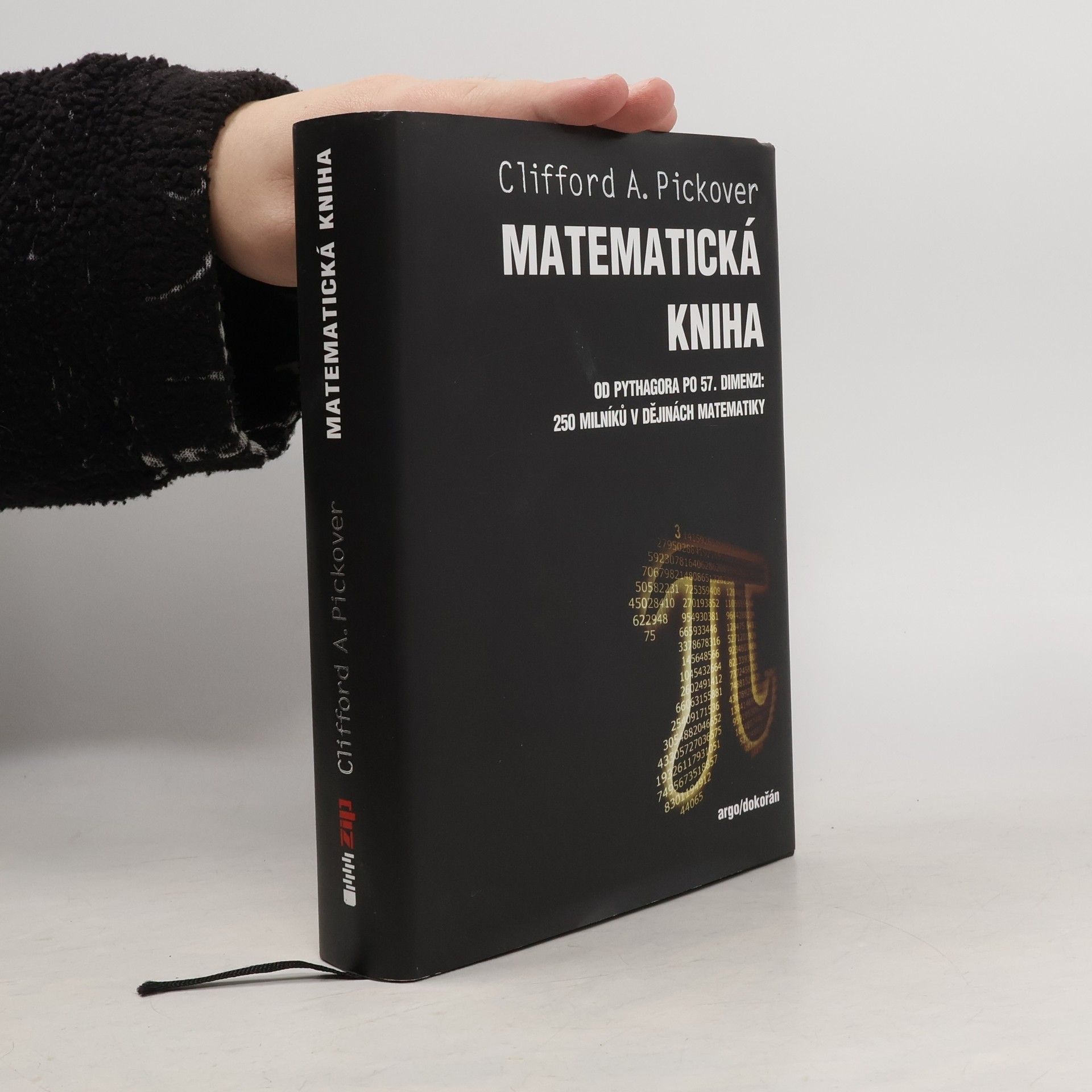 Clifford A. Pickover Matematická kniha : od Pythagora po 57. dimenzi