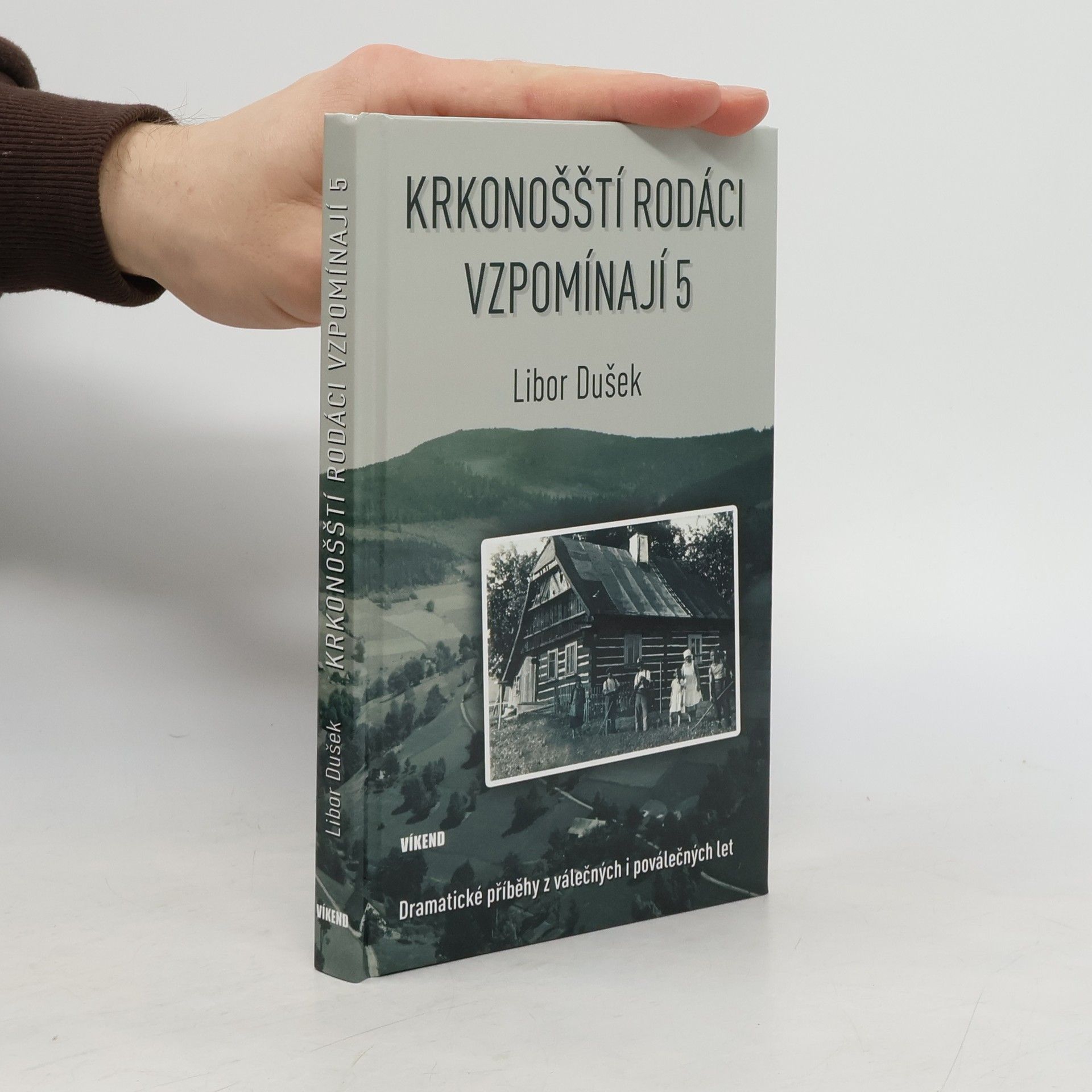 Libor Dušek Krkonošští rodáci vzpomínají 5