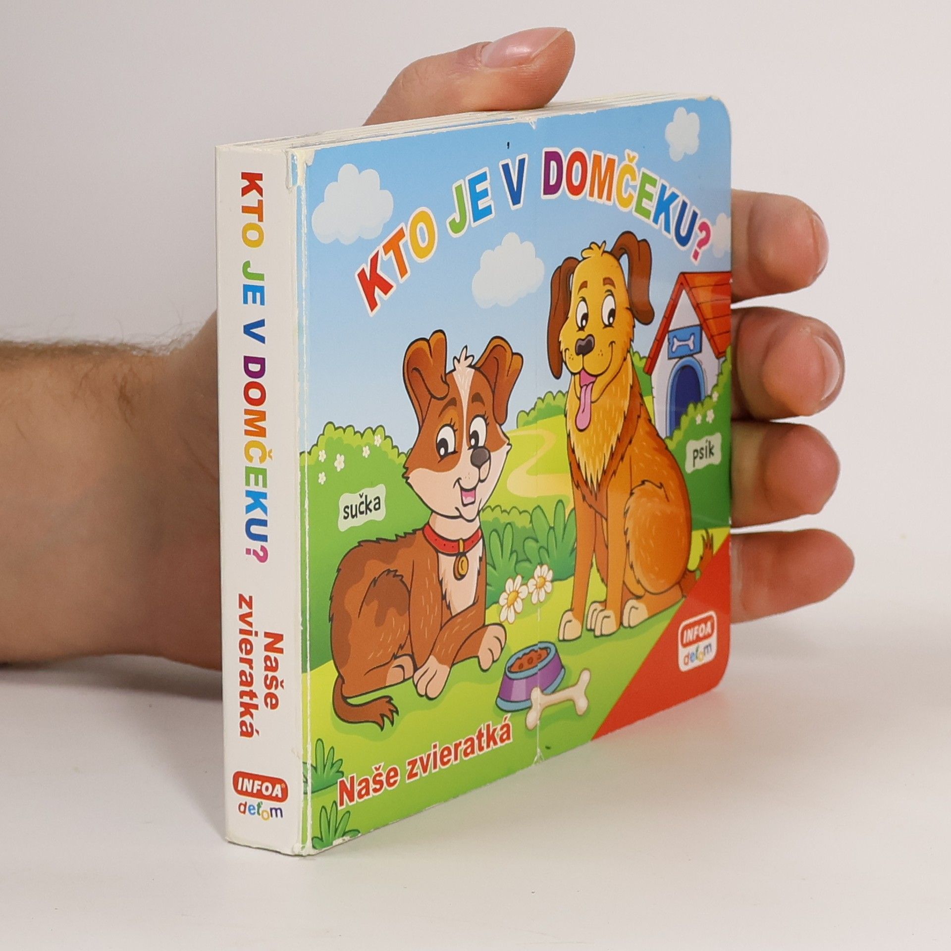 Auteurscollectief Naše zvieratká. Kto je v domčeku?