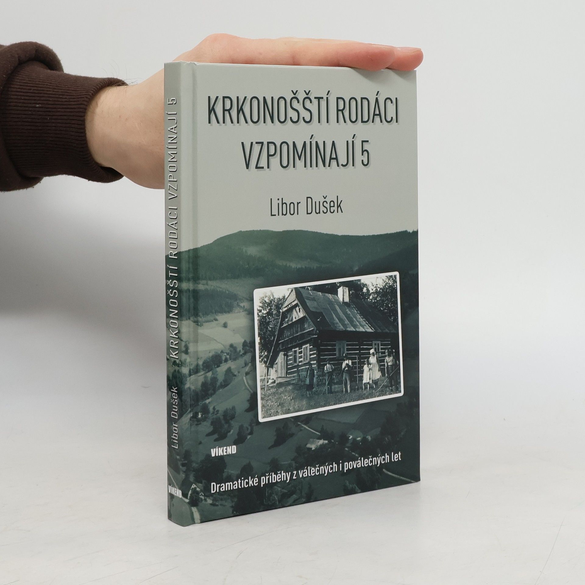 Libor Dušek Krkonošští rodáci vzpomínají 5