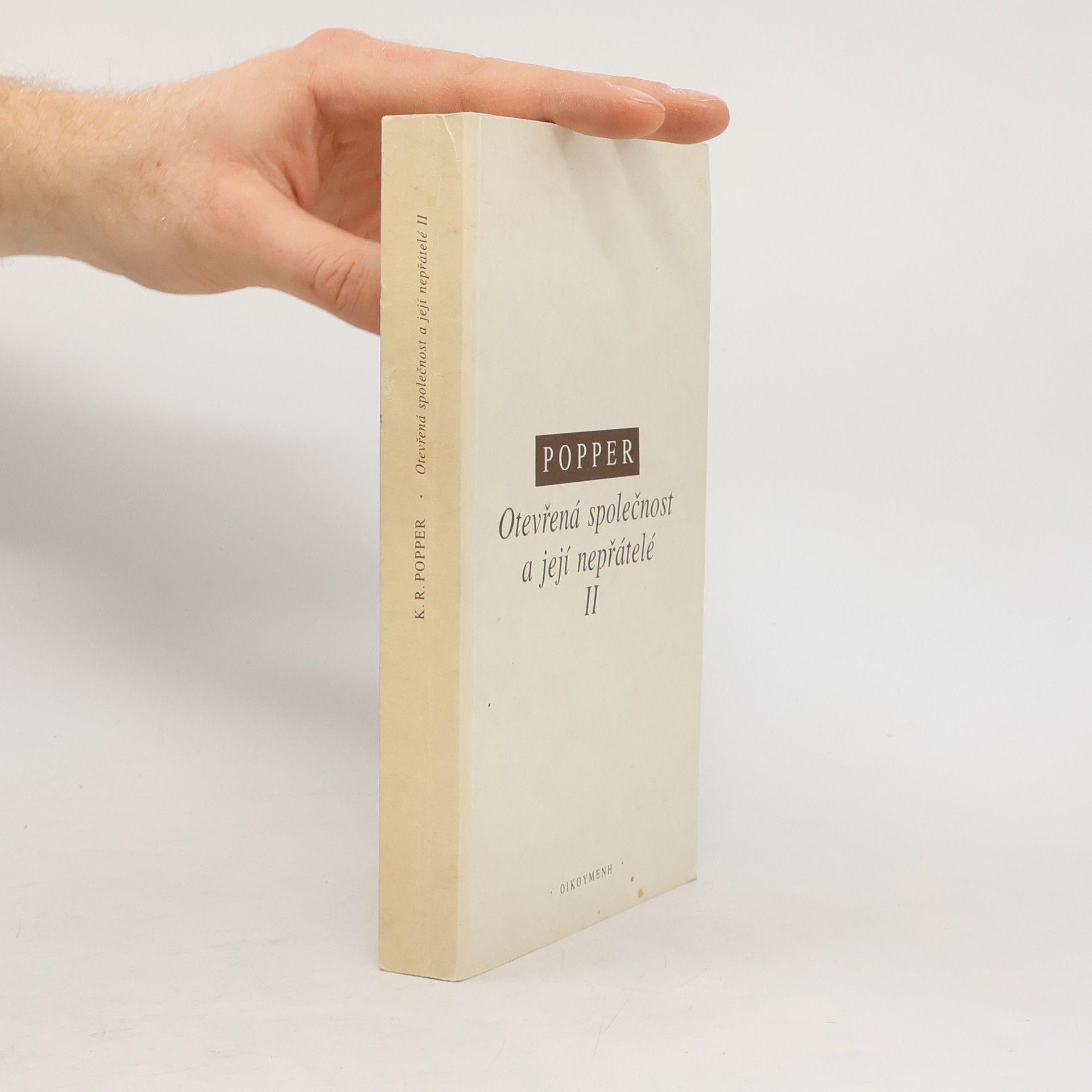 Karl R. Popper Otevřená společnost a její nepřátelé II.