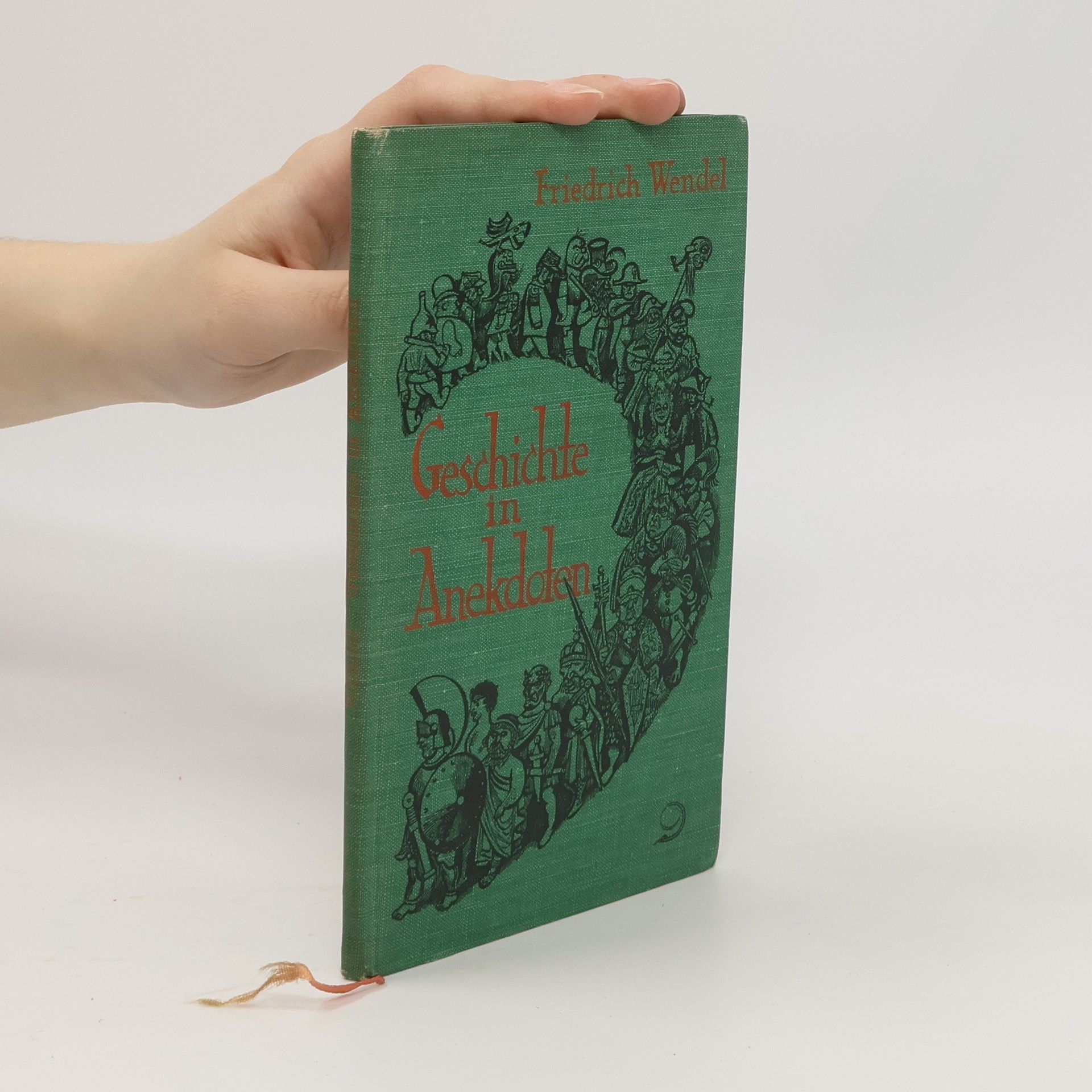 Friedrich Wendel Geschichte in Anekdoten