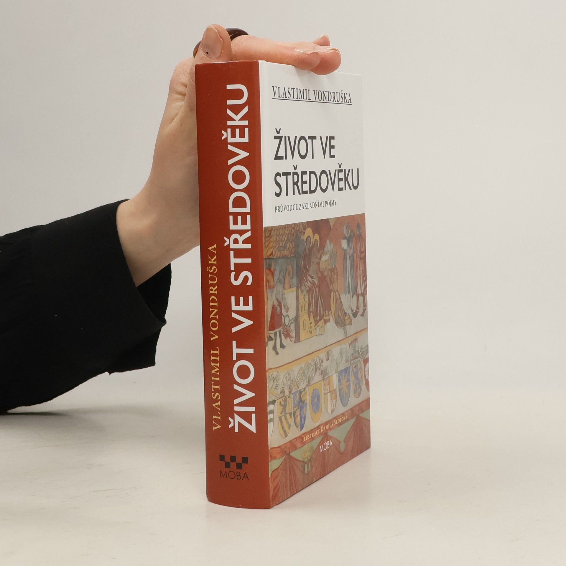 Vlastimil Vondruška Život ve středověku