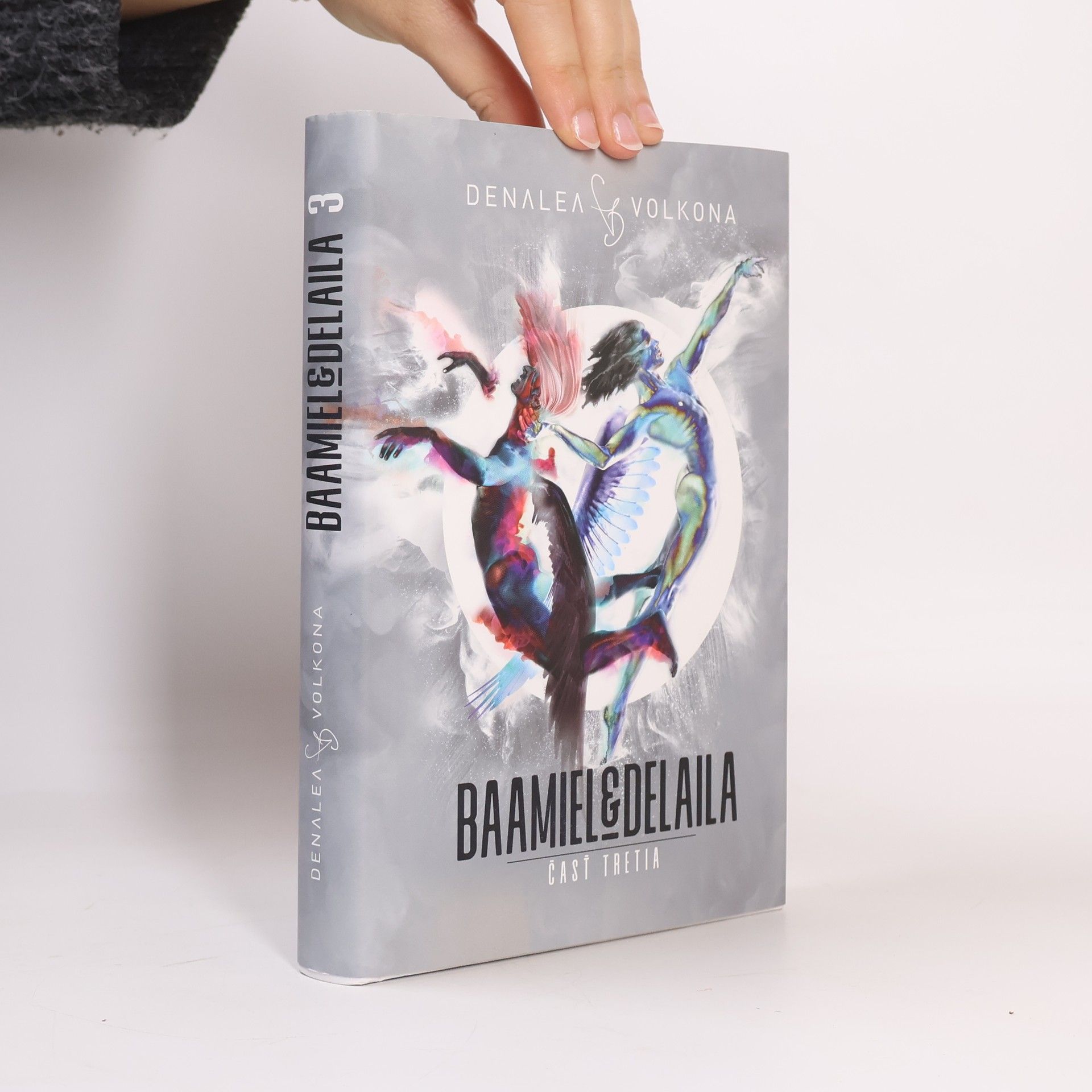 Denalea Volkova Baamiel & Delaila. čásť tretia
