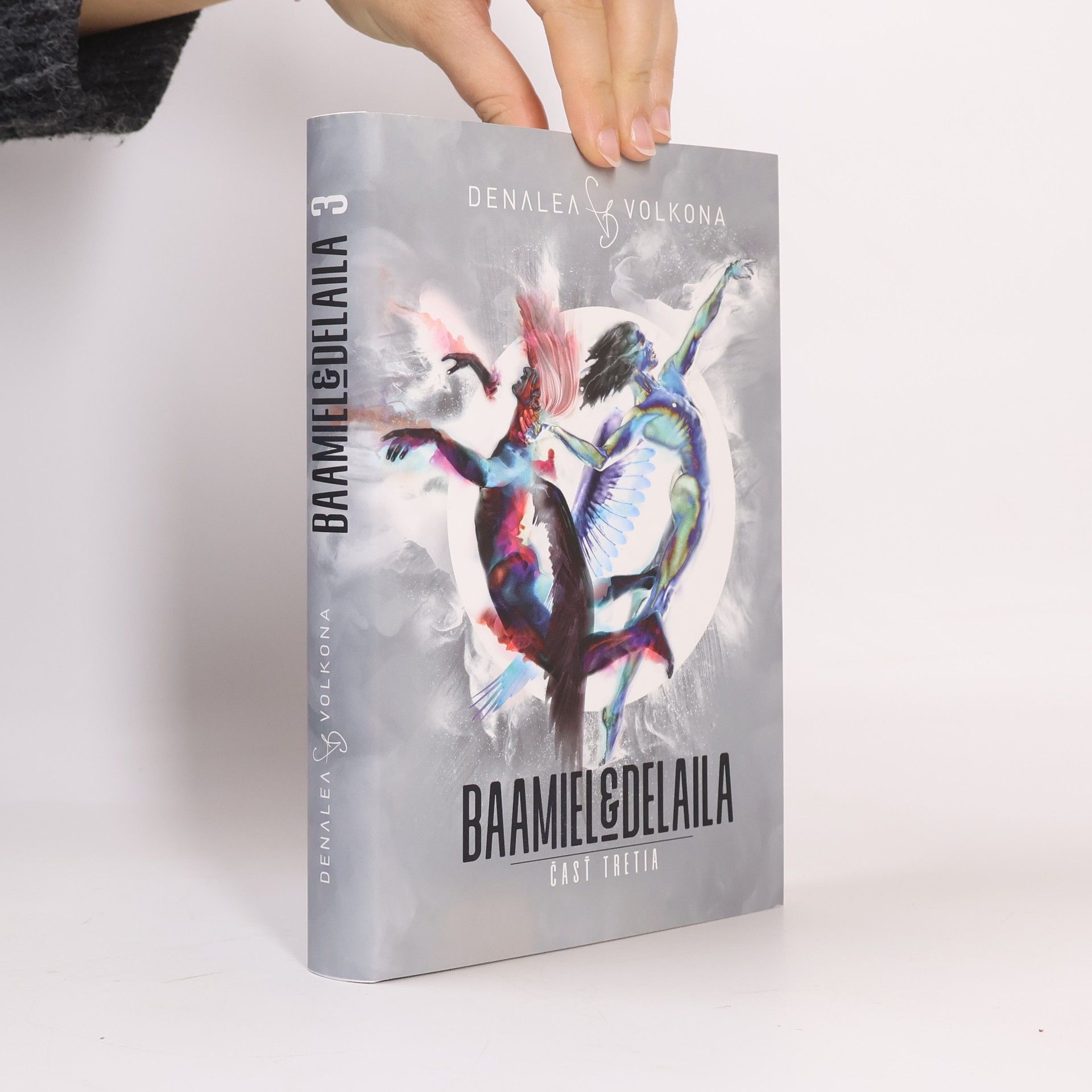 Denalea Volkona Baamiel & Delaila. čásť tretia