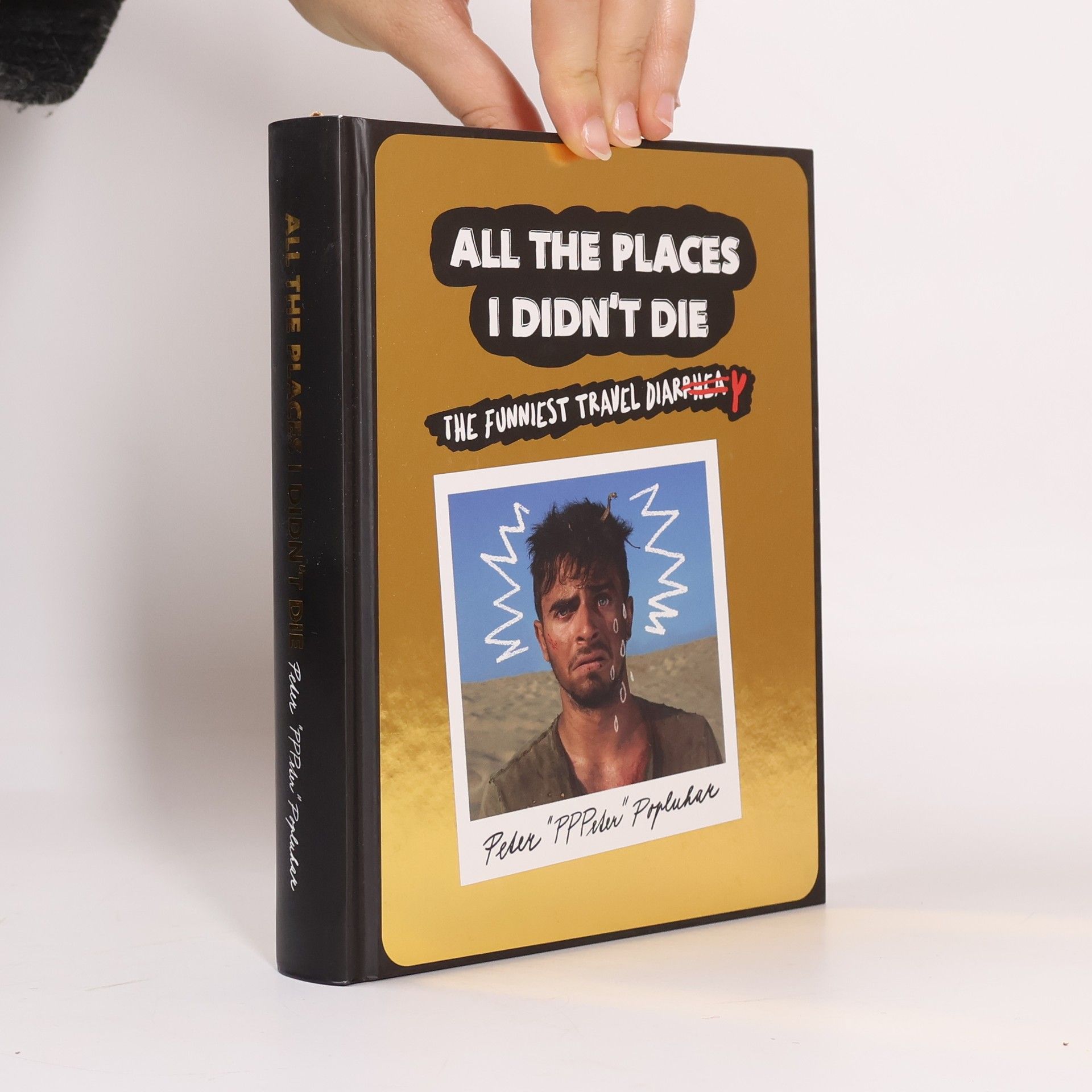 Peter Popluhár All the Places I Didn't Die