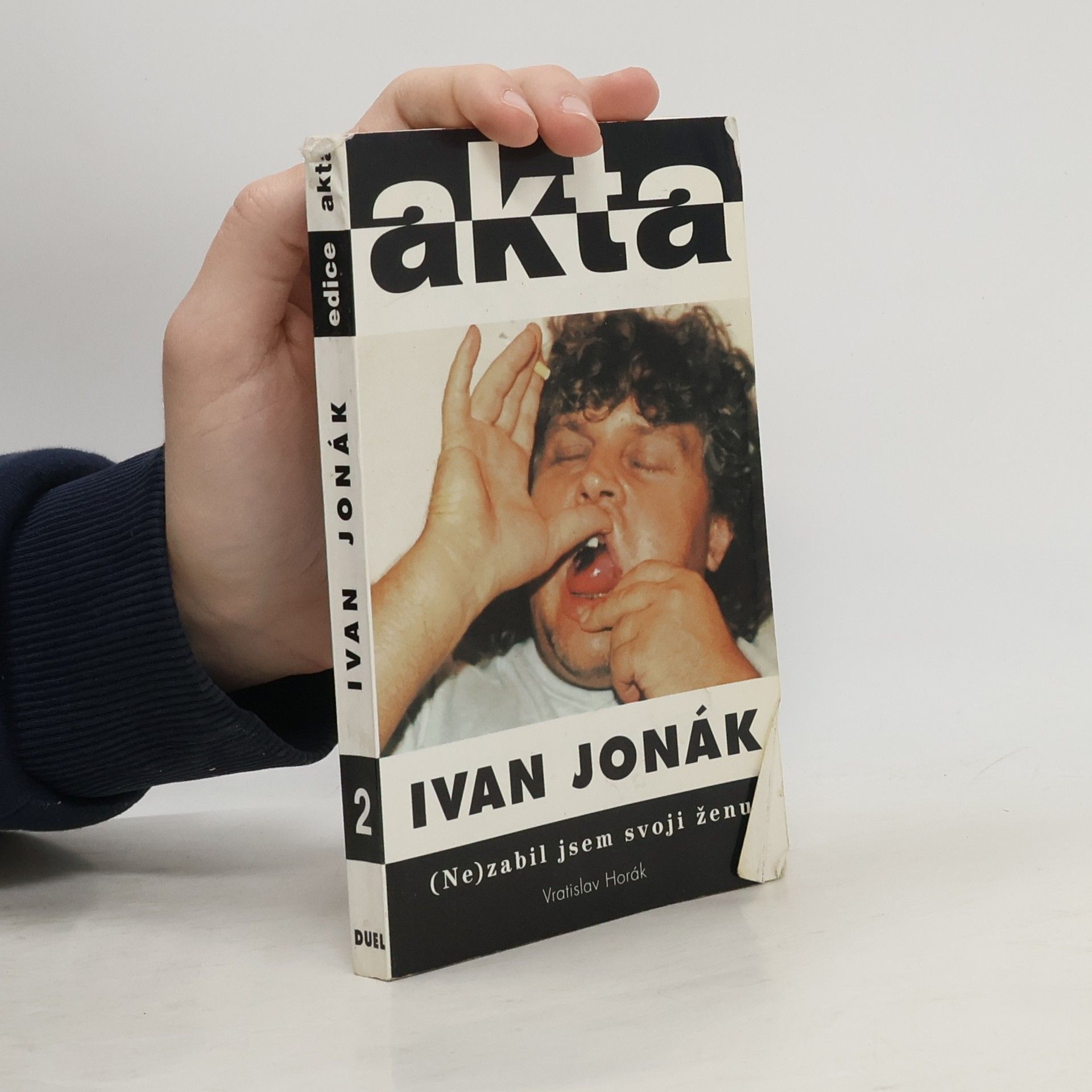 Ivan Jonák: (ne)zabil jsem svoji ženu