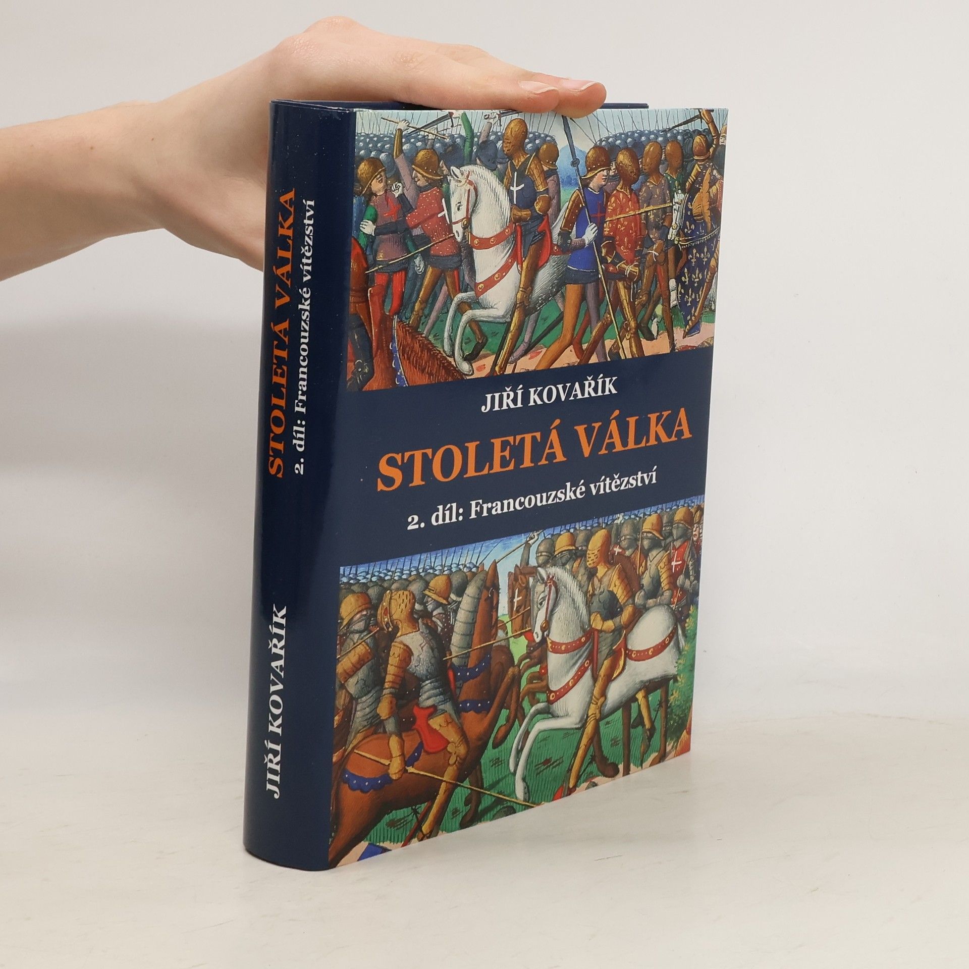 Jiří Kovařík Stoletá válka. 2, Francouzské vítězství