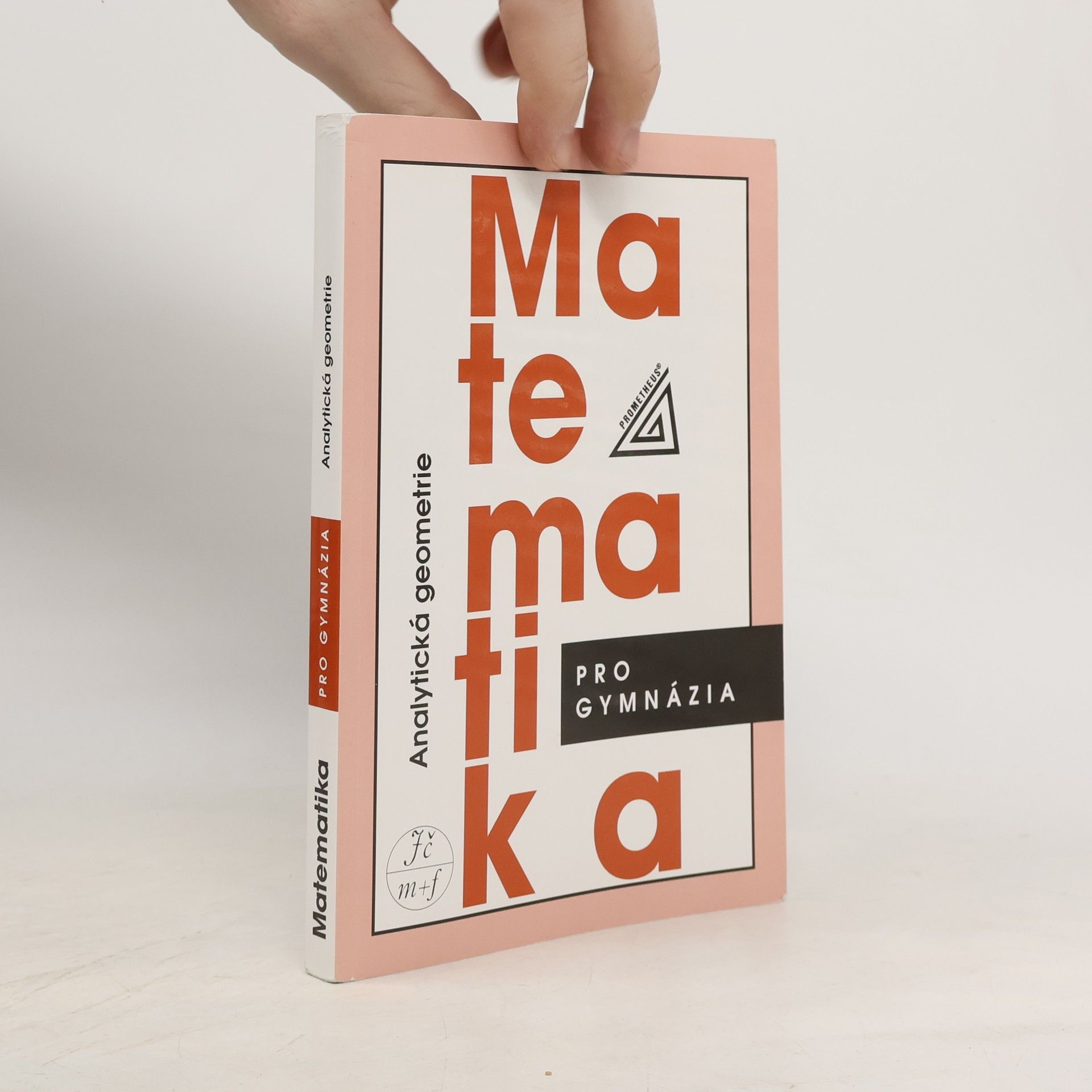 Leo Boček Matematika pro gymnázia. Analytická geometrie