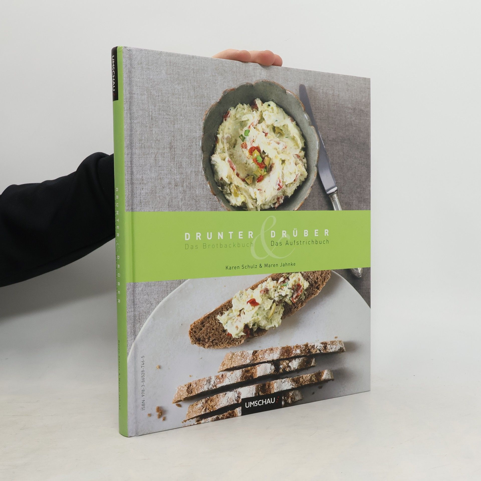 Karen Schulz Drunter & drüber - das Brotbackbuch