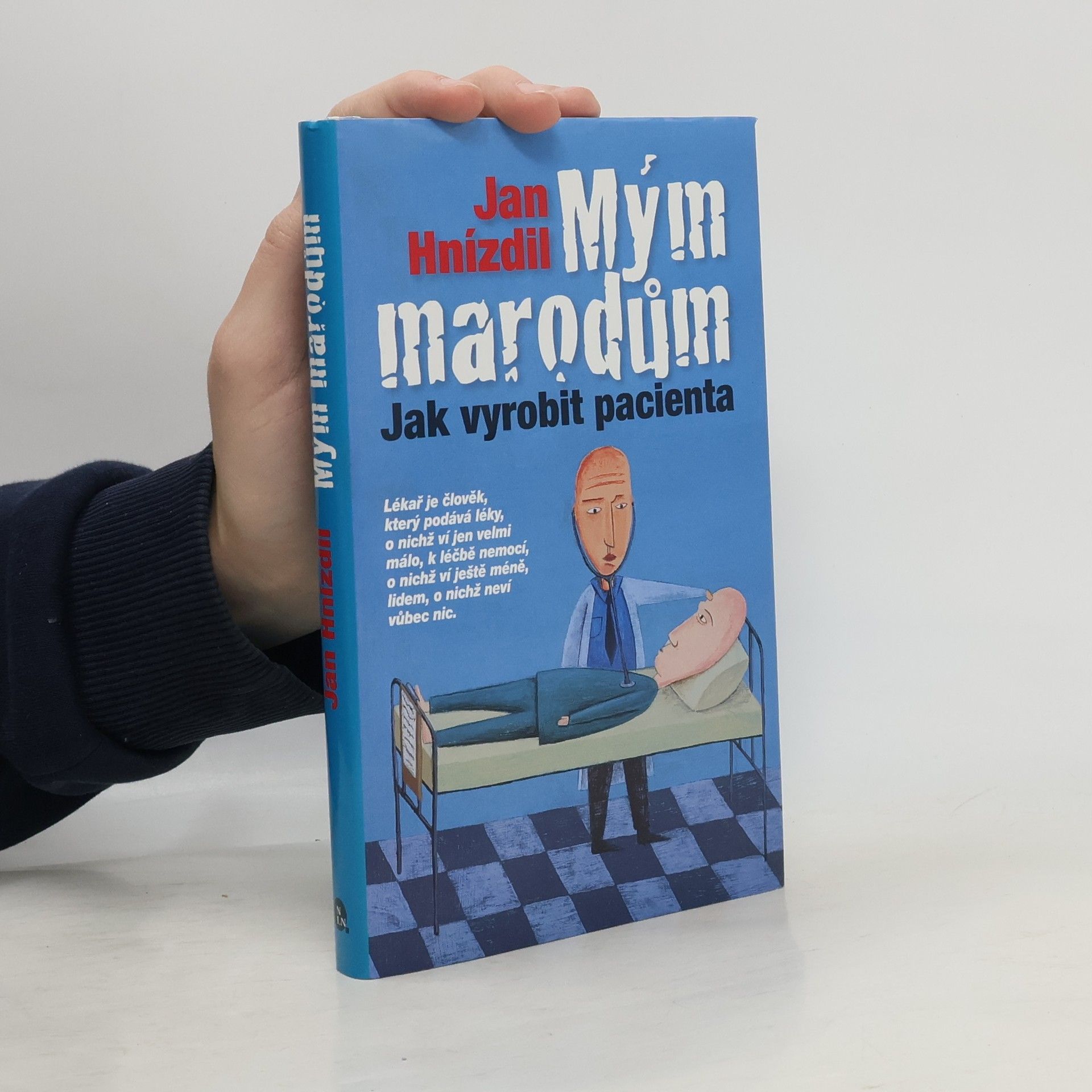 Jan Hnízdil Mým marodům