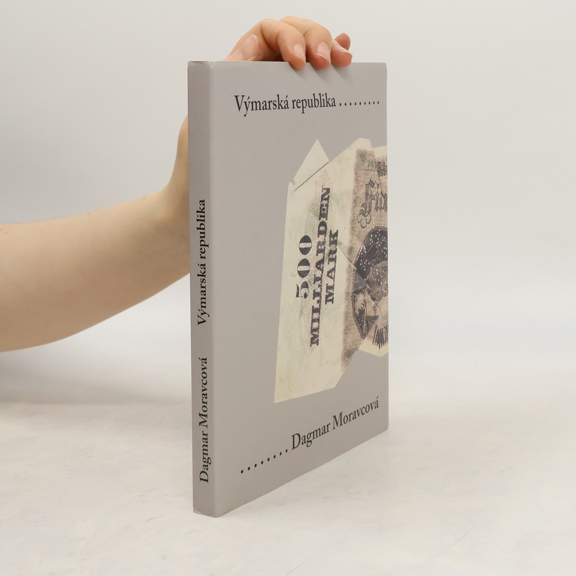 Dagmar Moravcová Výmarská republika: Problémy demokracie v Německu 1918-1932