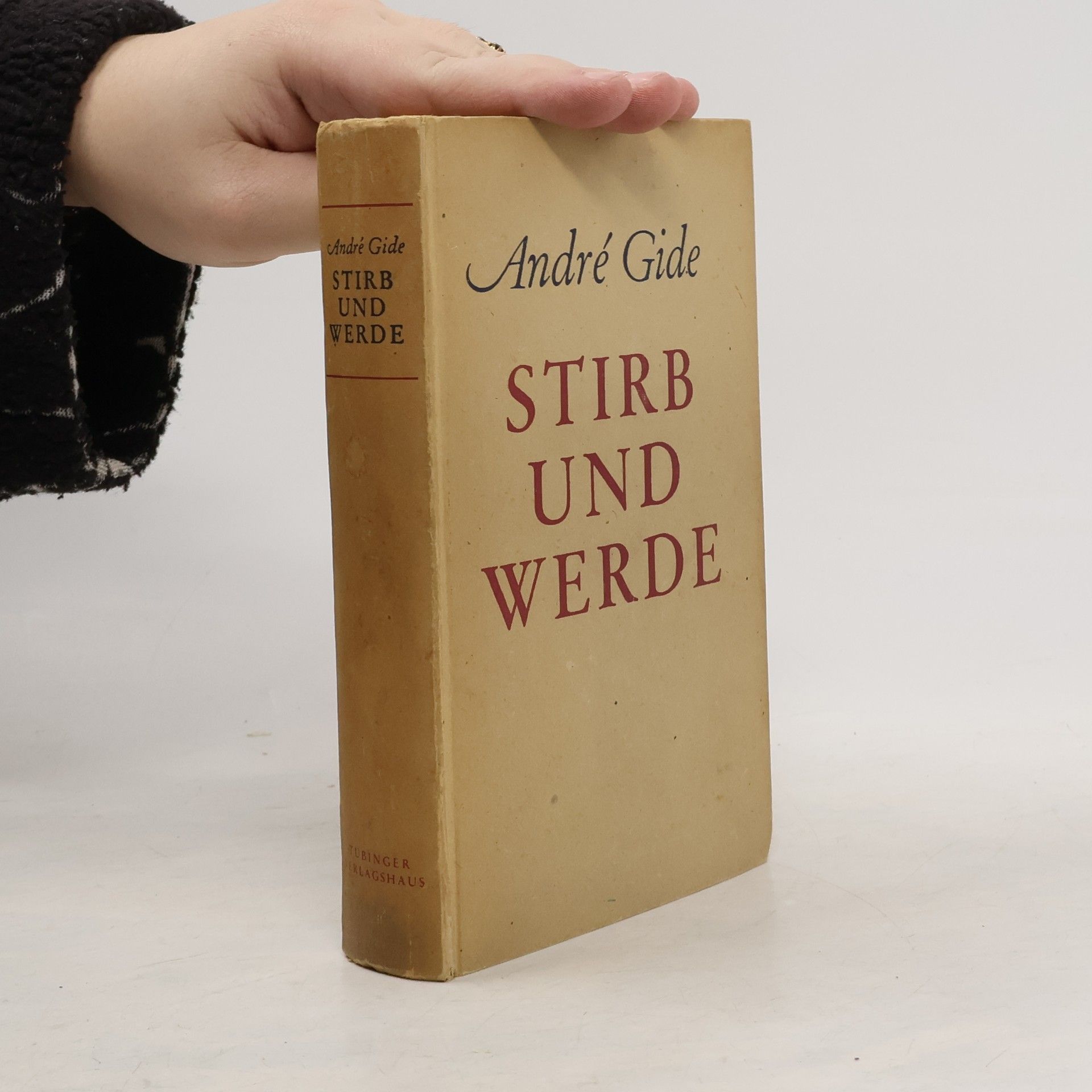 André Gide Stirb und Werde
