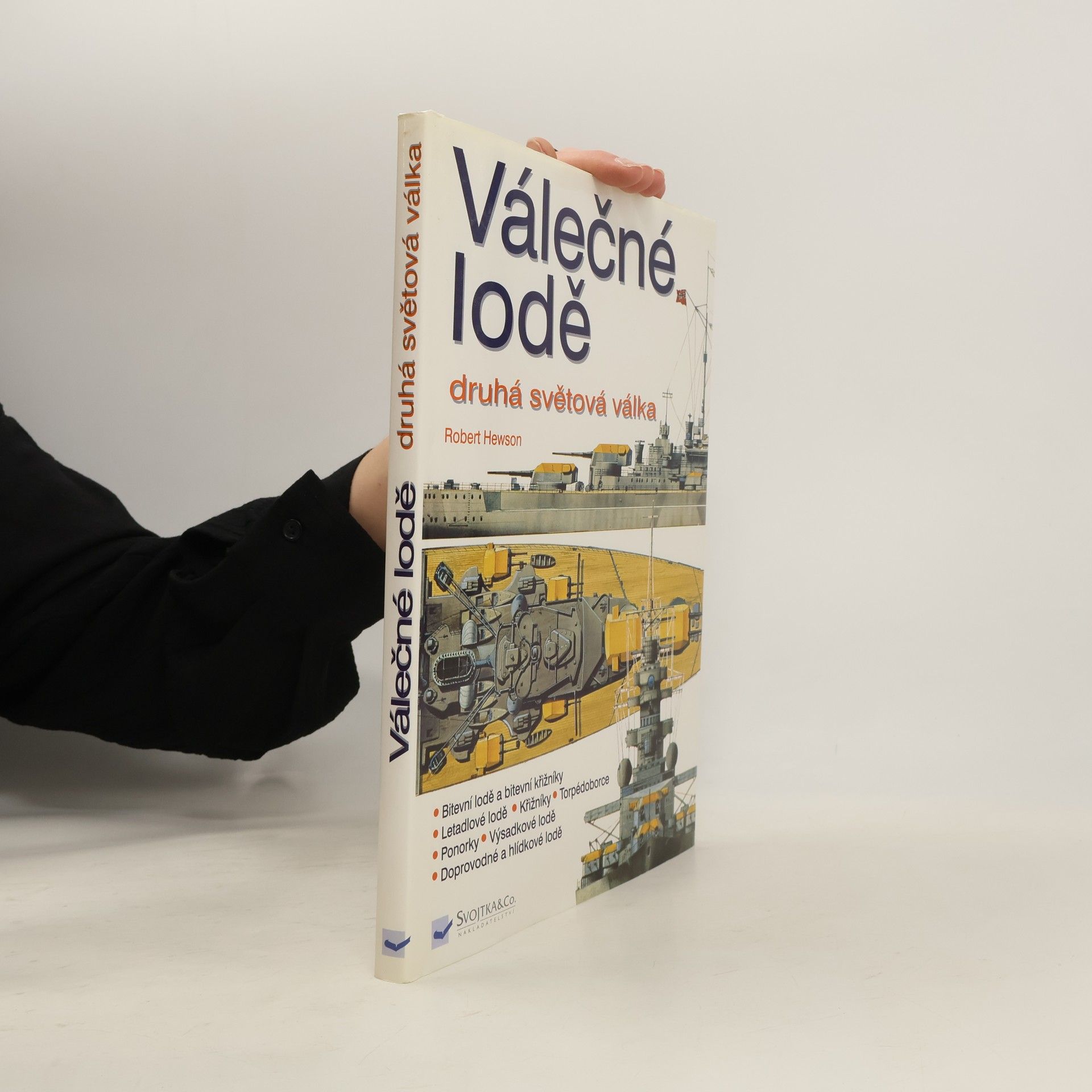 Robert Hewson Válečné lodě. Druhá světová válka