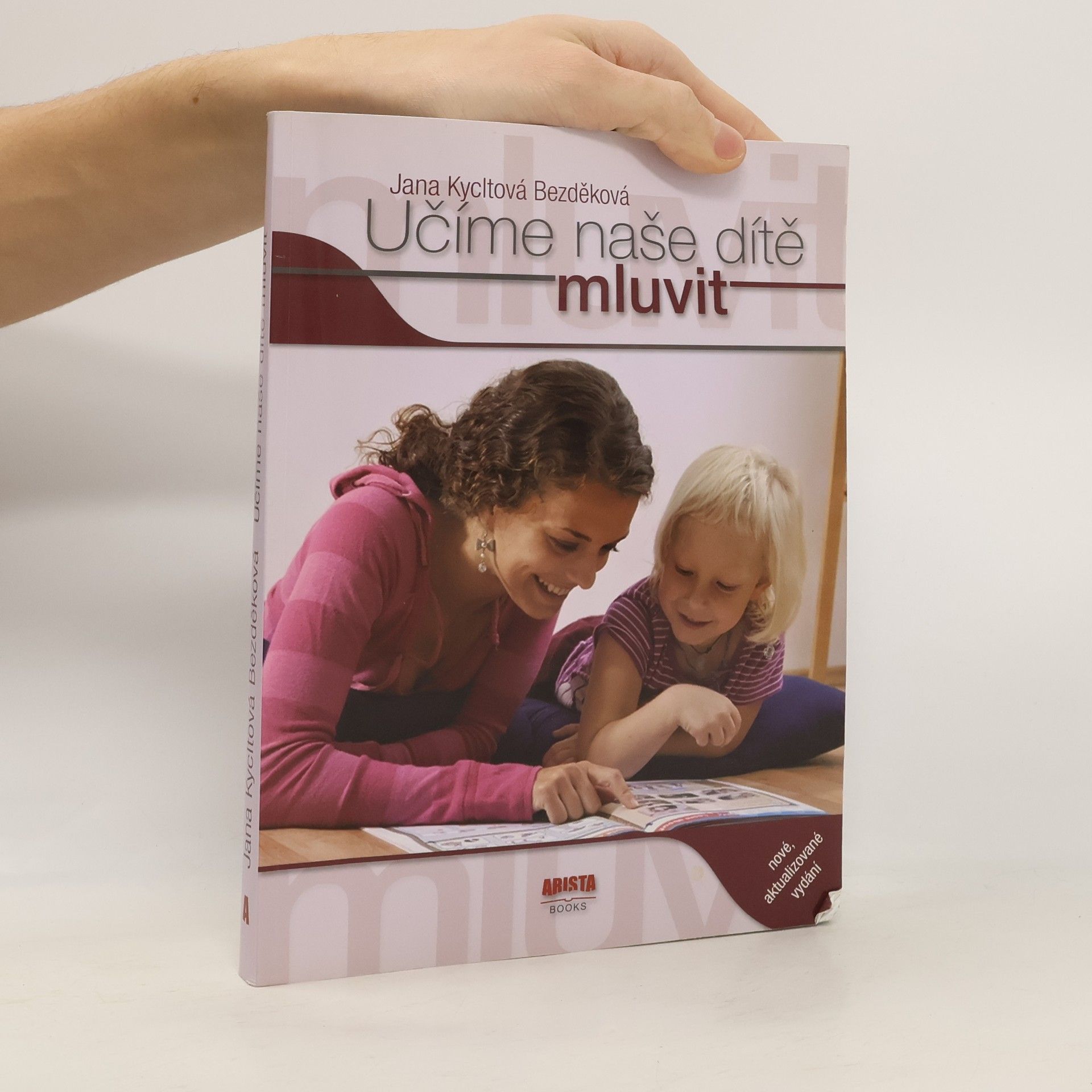 Jana Bezděková Učíme naše dítě mluvit