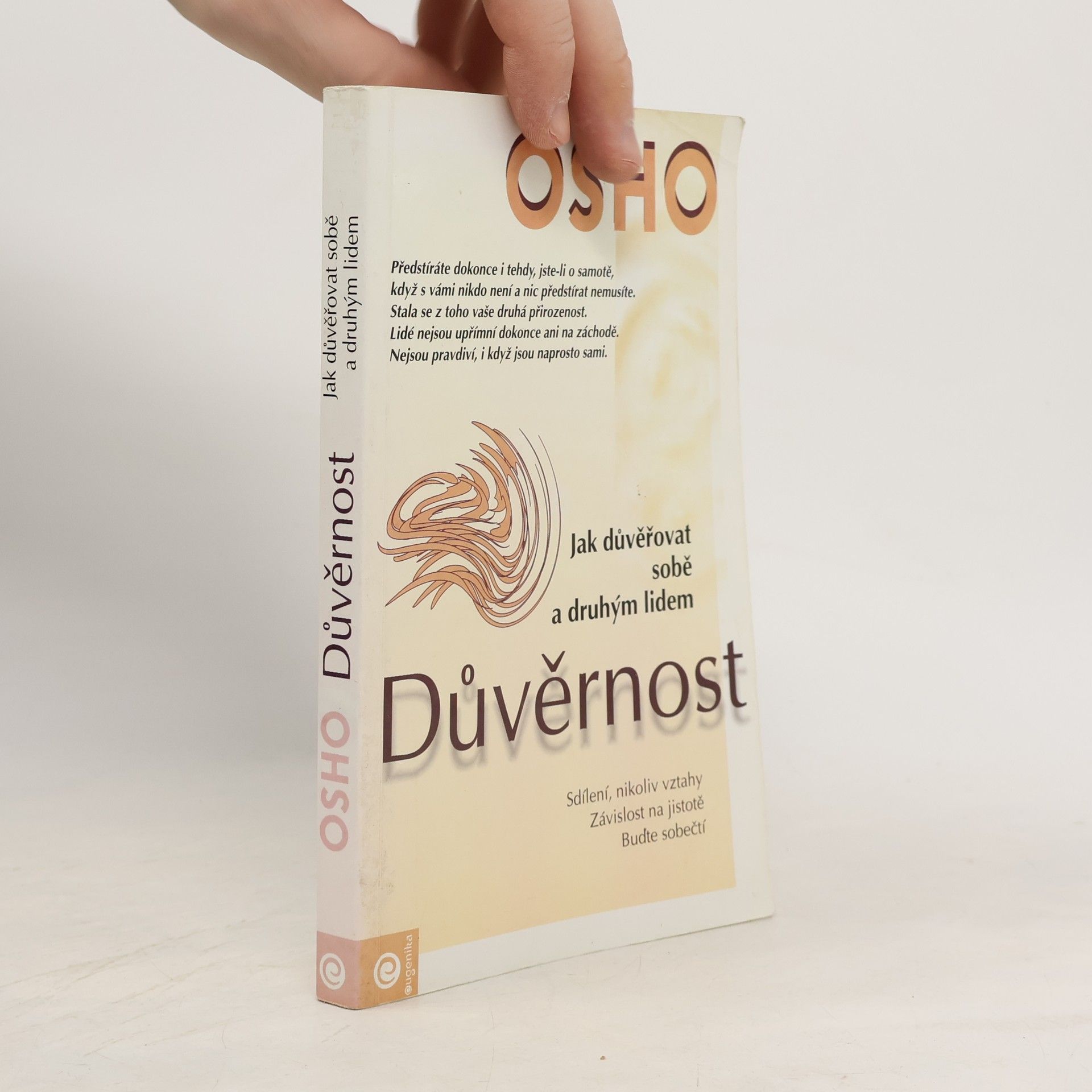 Osho Důvěrnost. Jak důvěřovat sobě a druhým lidem.