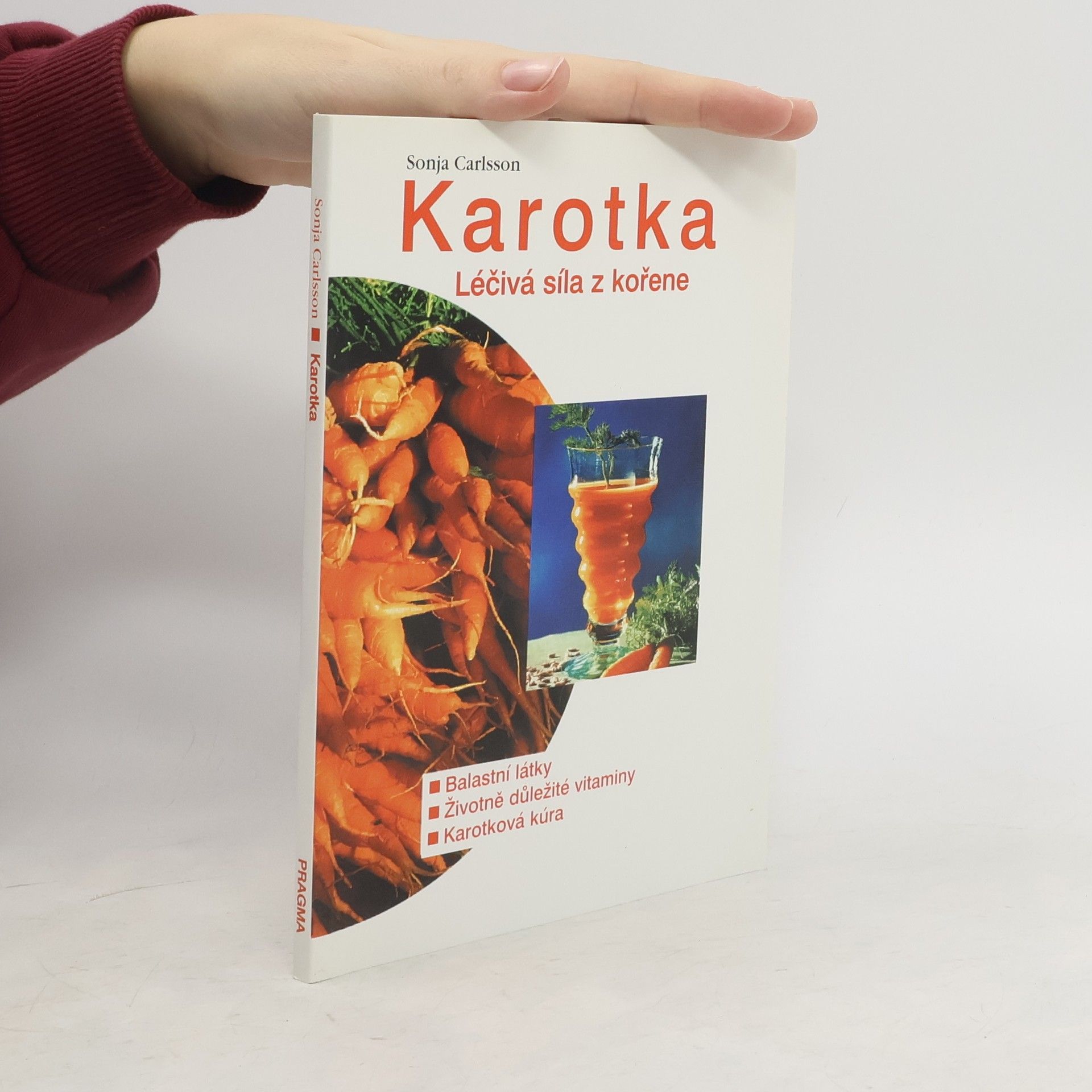 Sonja Carlsson Karotka : léčivá síla z kořene