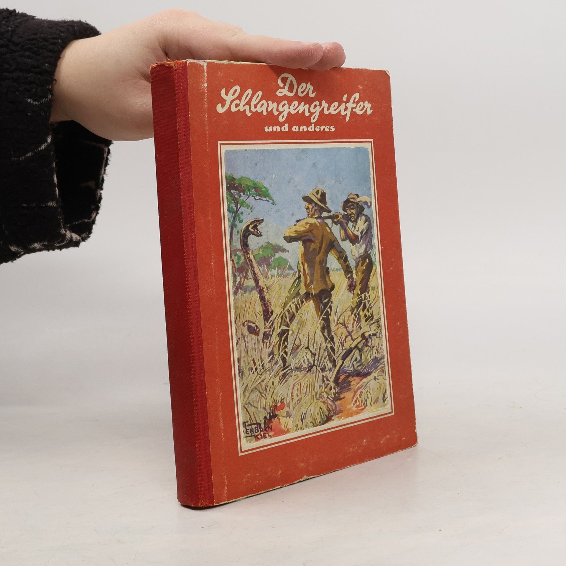 Anton Lunkenbein Der Schlangengreifer von Süd-West und anderes