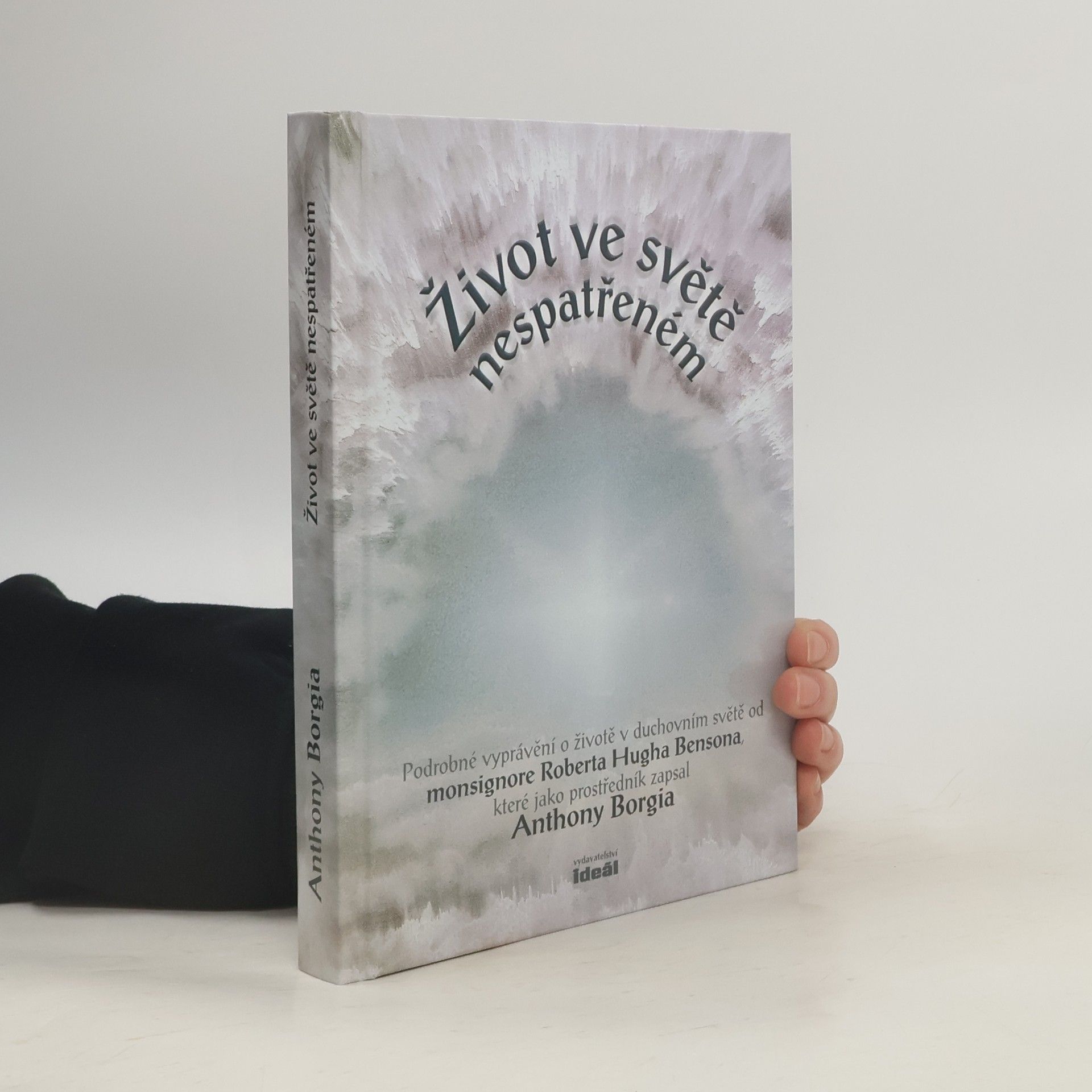 Anthony Borgia Život ve světě nespatřeném