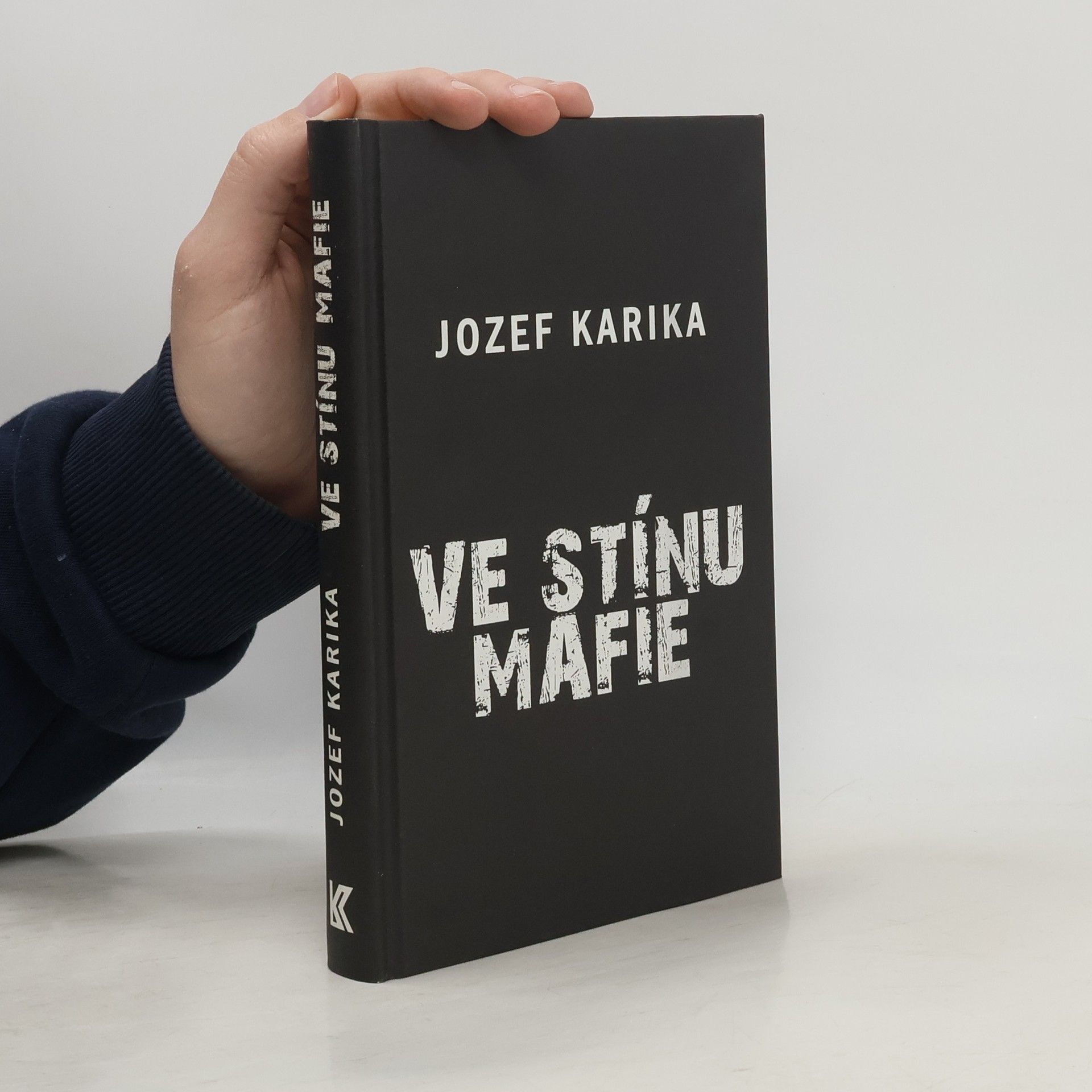Jozef Karika Ve stínu mafie