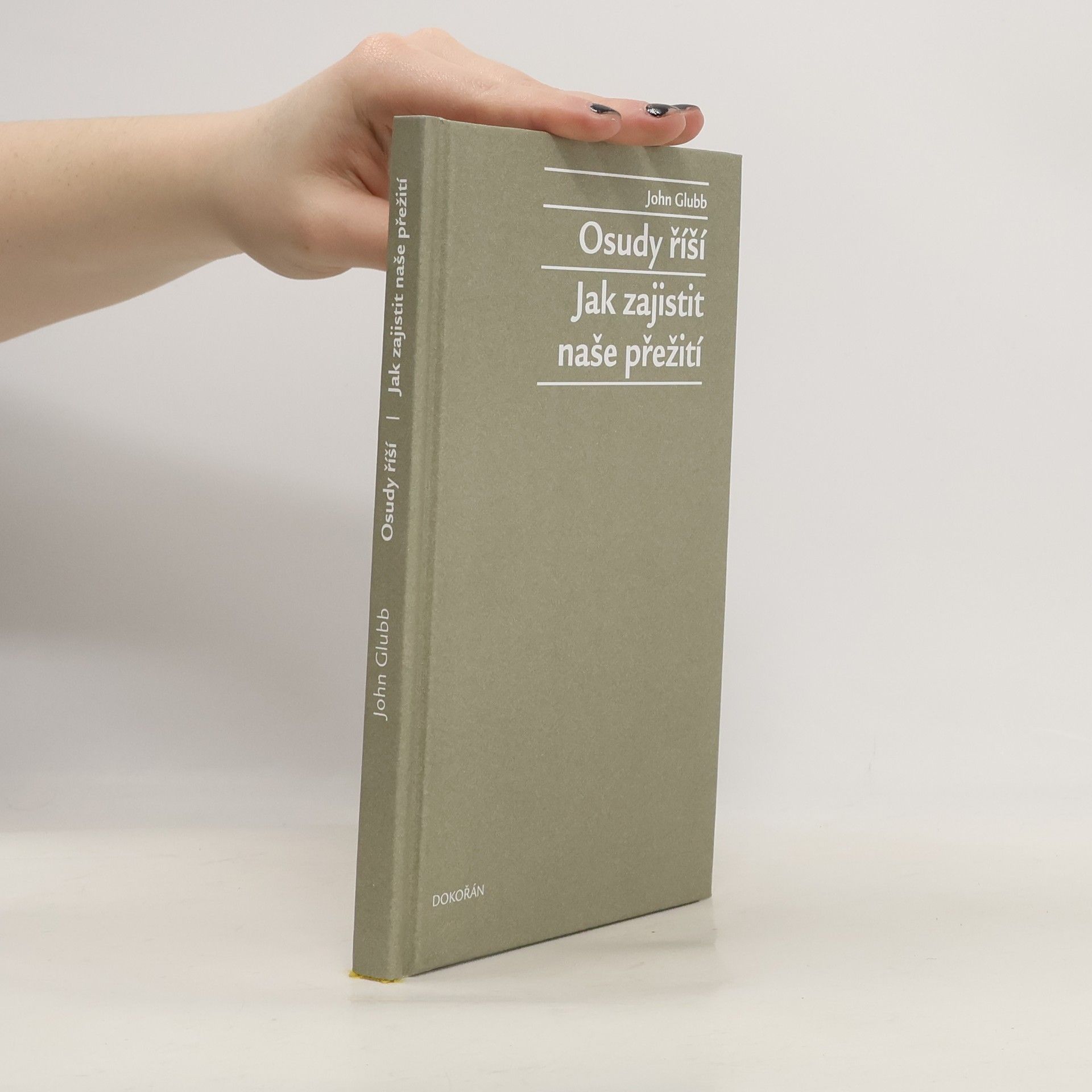 Osudy říší ; Jak zajistit naše přežití